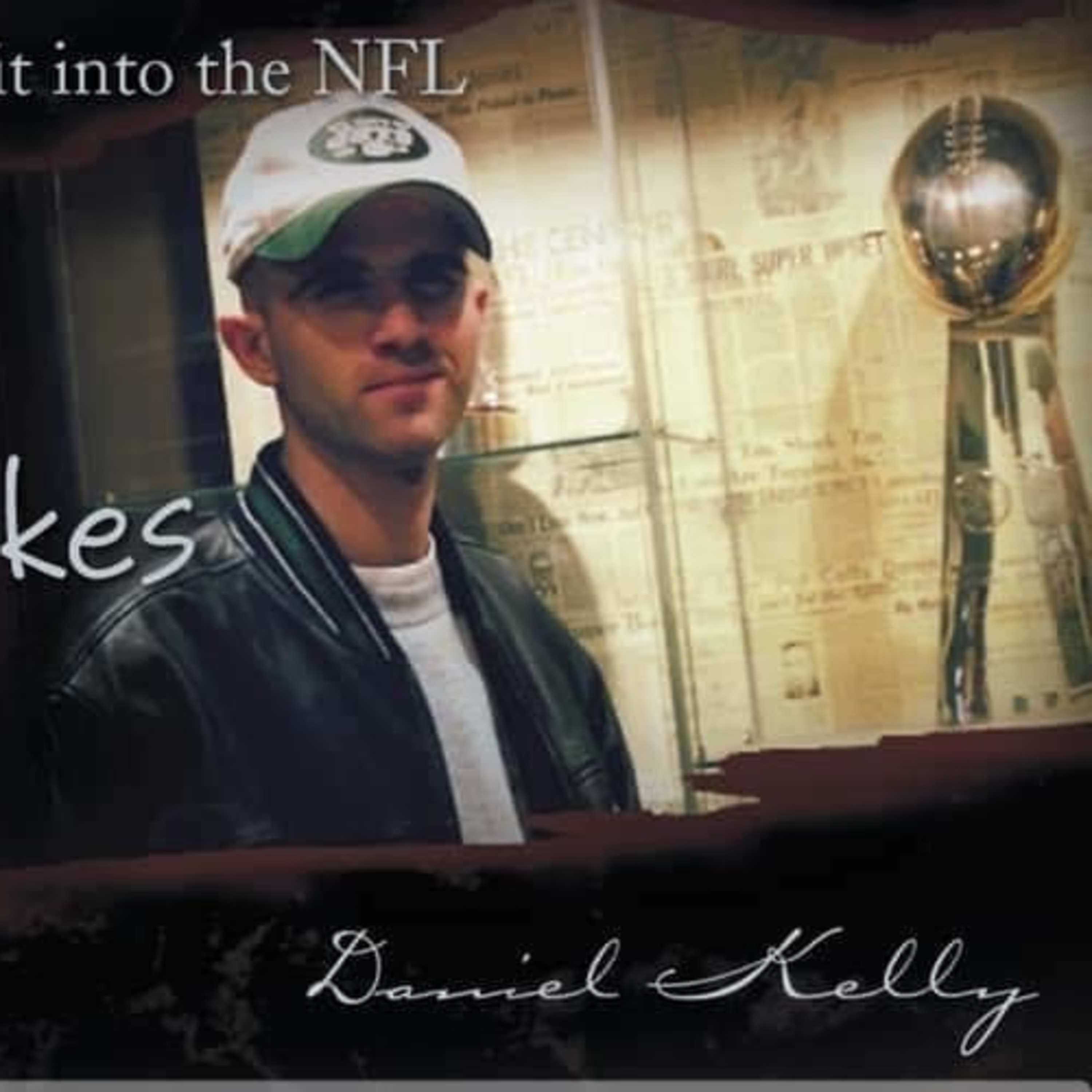 #Episode 67 w/ Daniel Kelly (former scout for New York Jets) Pt. 2 episode artwork