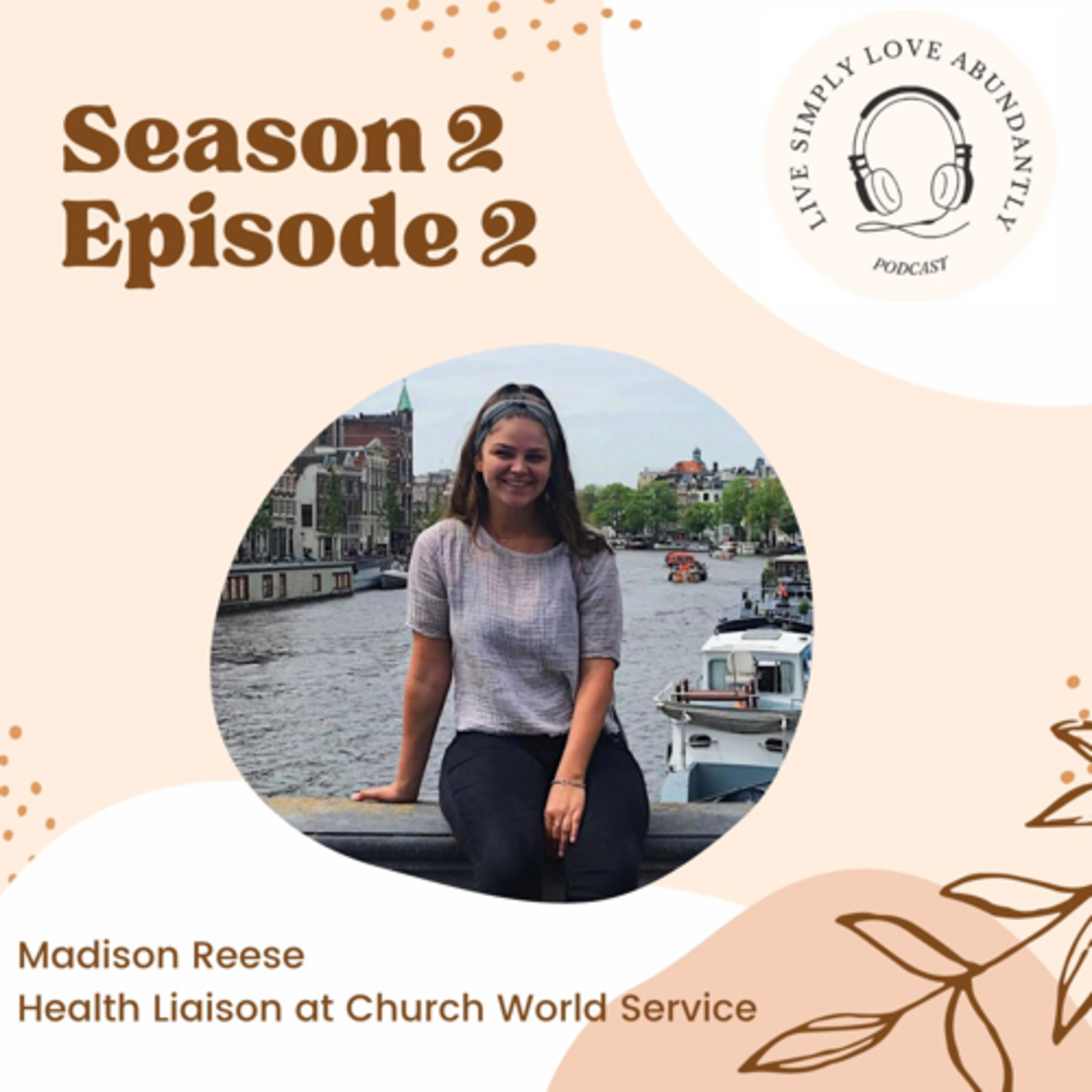 Episode 9: Madison Reese the Health Liaison at Church World Service ...