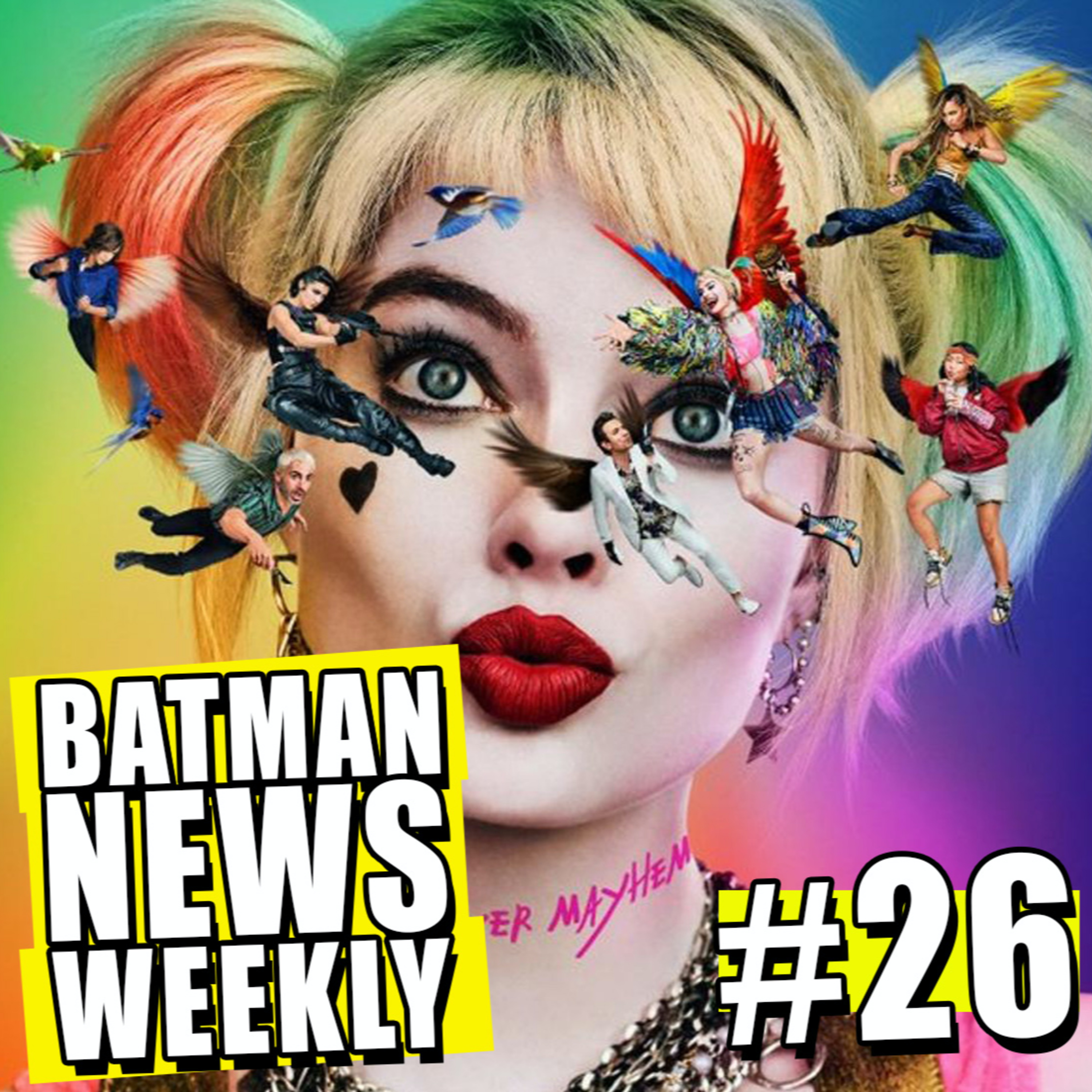 Birds of Prey Movie Review! Batman News Weekly #26 episode artwork