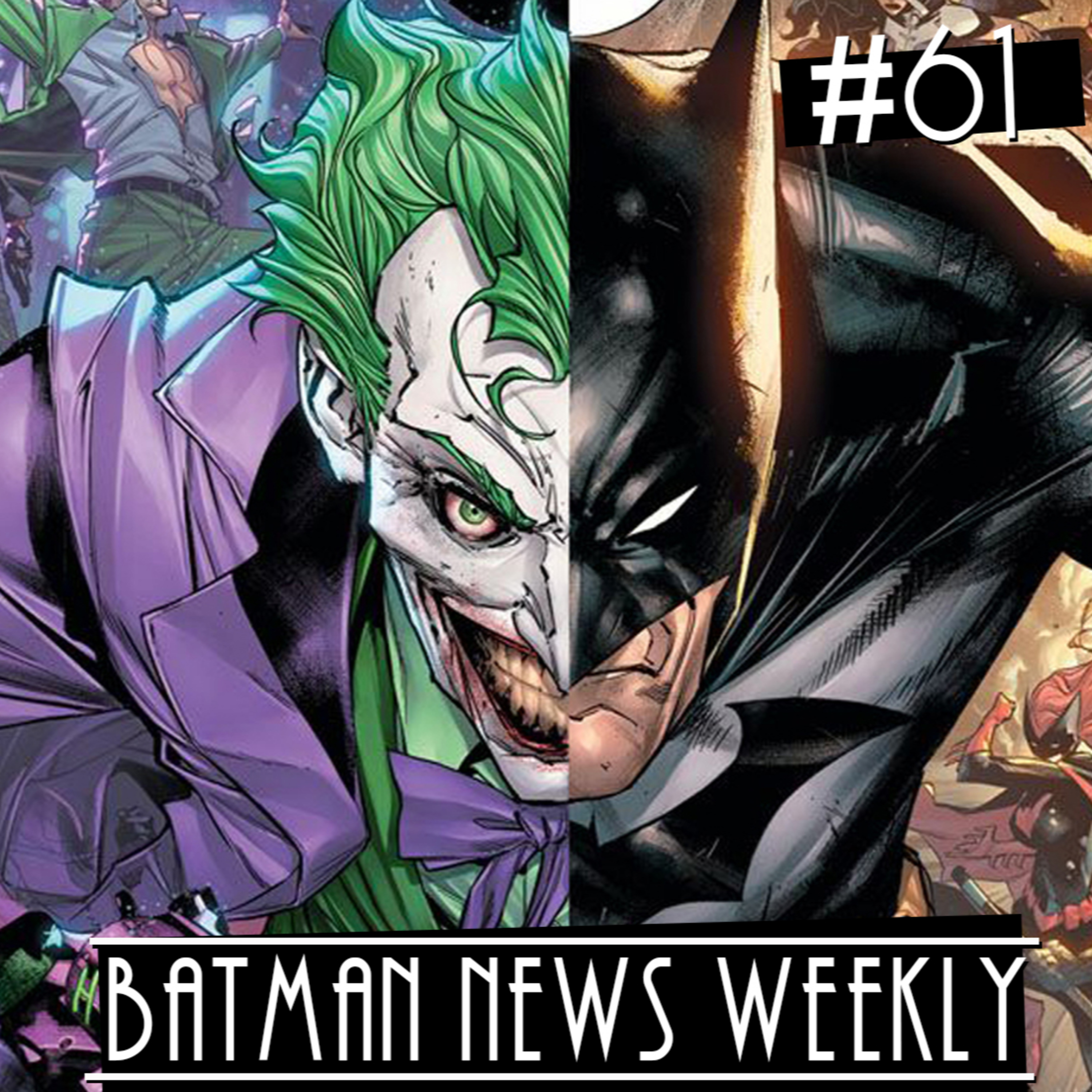 BATMAN #100 WAS A COMPLETE WASTE OF TIME!!! Batman News Weekly #61 episode artwork