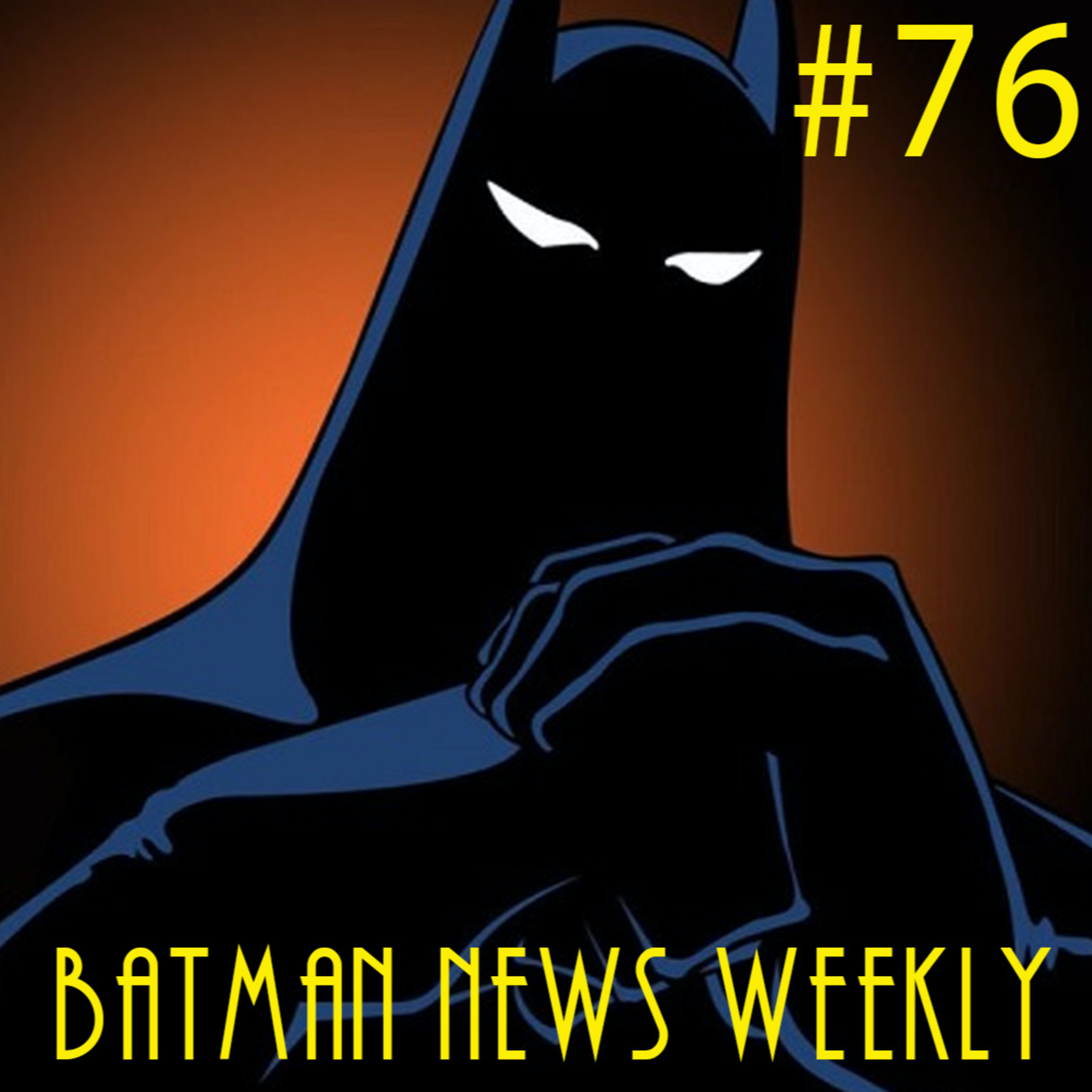 Batman The Animated Series Returning?!?!? Batman News Weekly #76 episode artwork