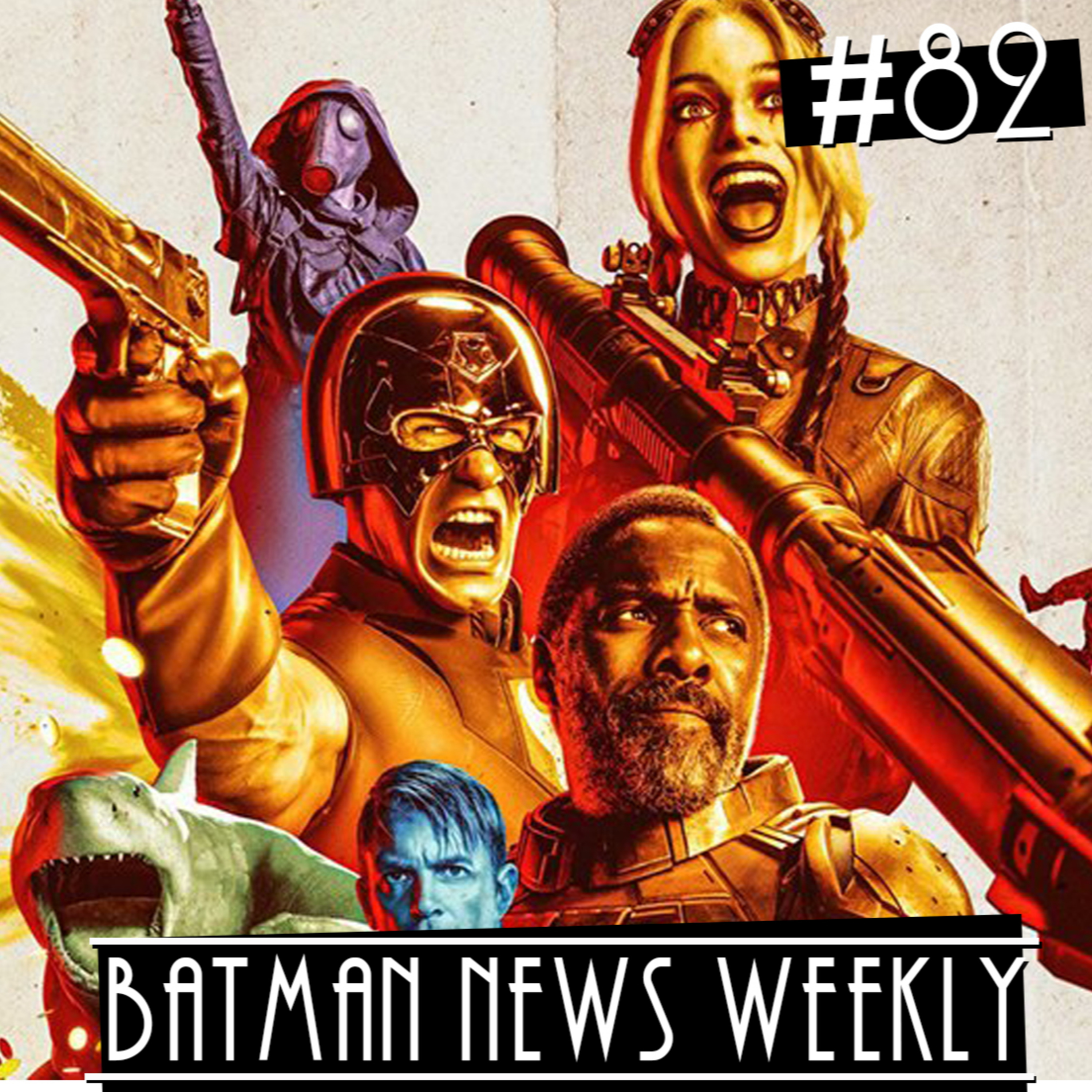 STARRO IS IN THE SUICIDE SQUAD MOVIE!!!! Batman News Weekly #82 episode artwork