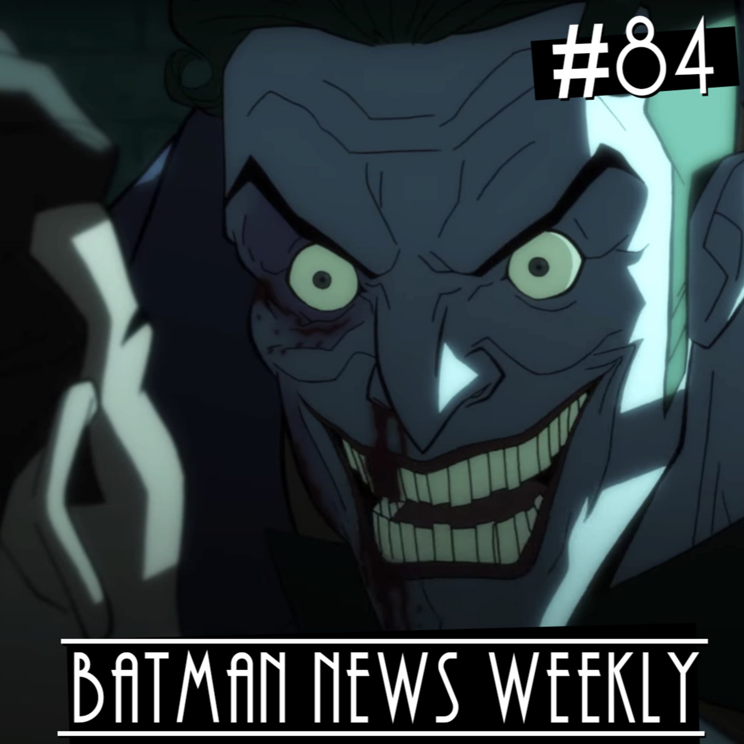 Opinions Fly All Over the Place on This Weeks Batman News Weekly #84 episode artwork
