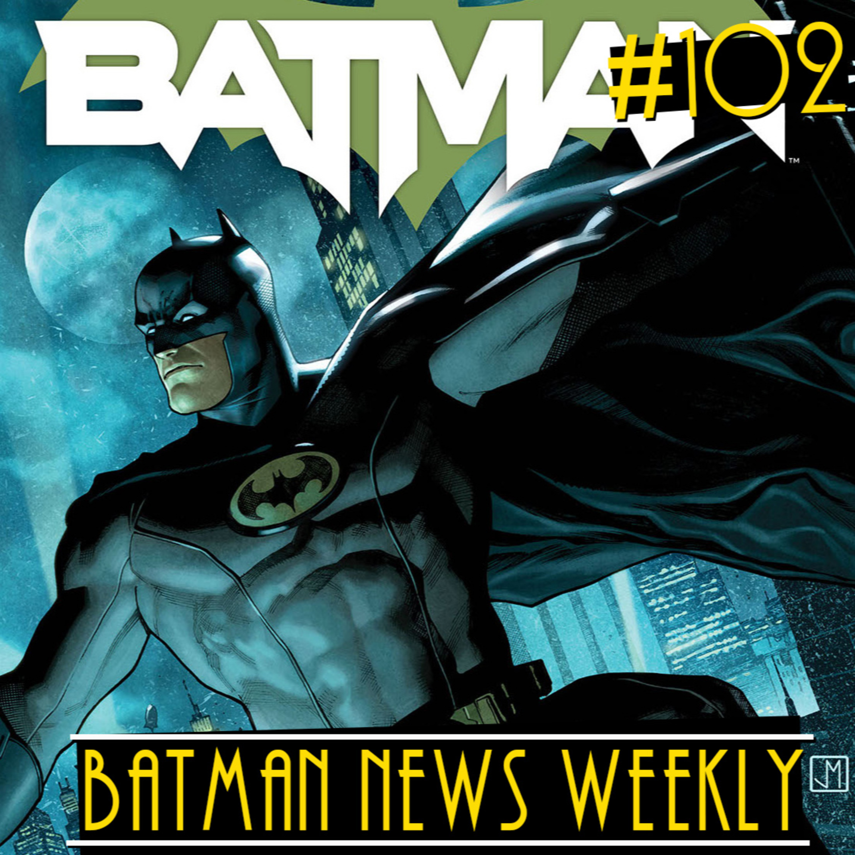 A NEW Batman Writer has be CROWNED! Batman News Weekly #102 episode artwork