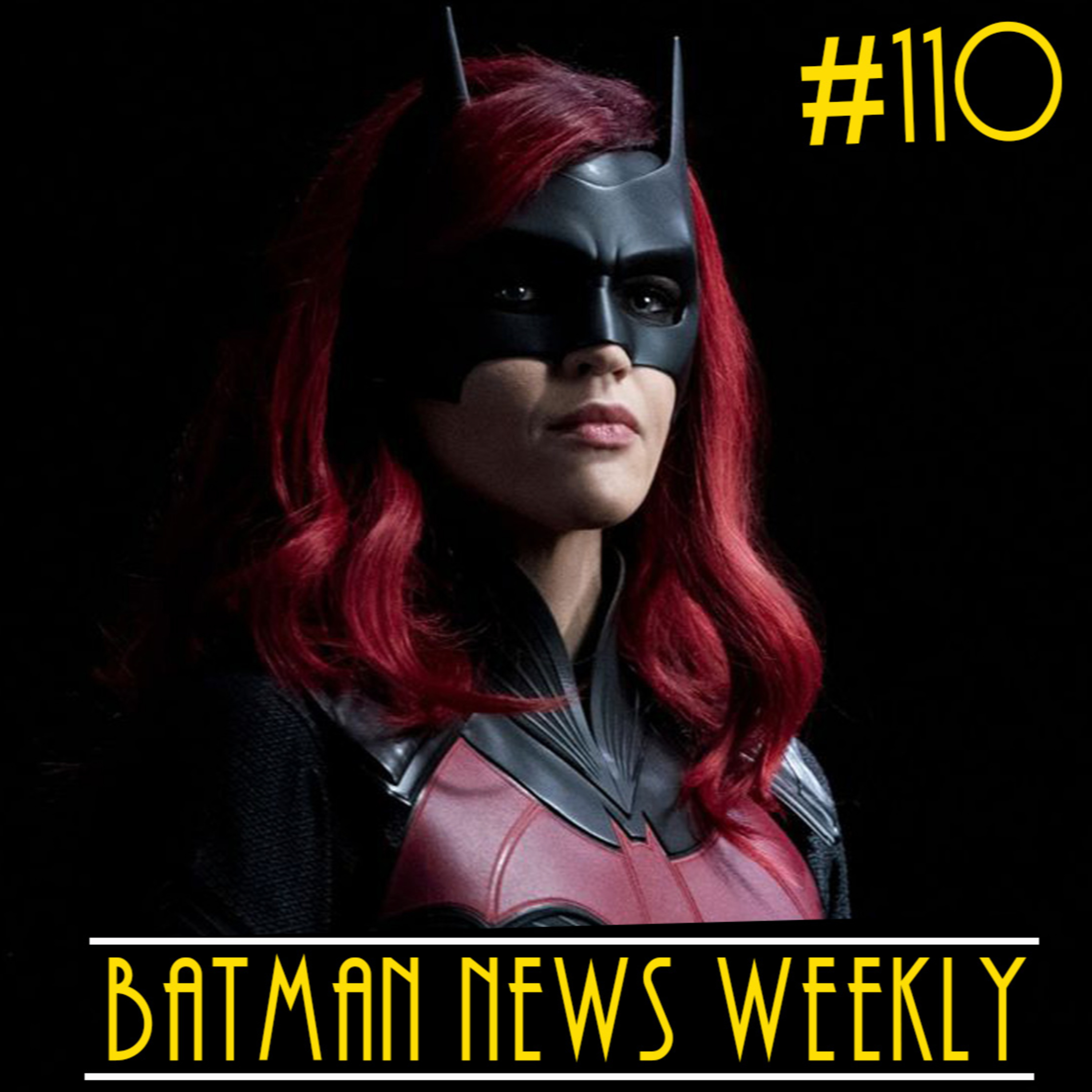 Fandome Disappointing? TITANS Finale and Ruby Rose DRAMA! Batman News Weekly #110 episode artwork