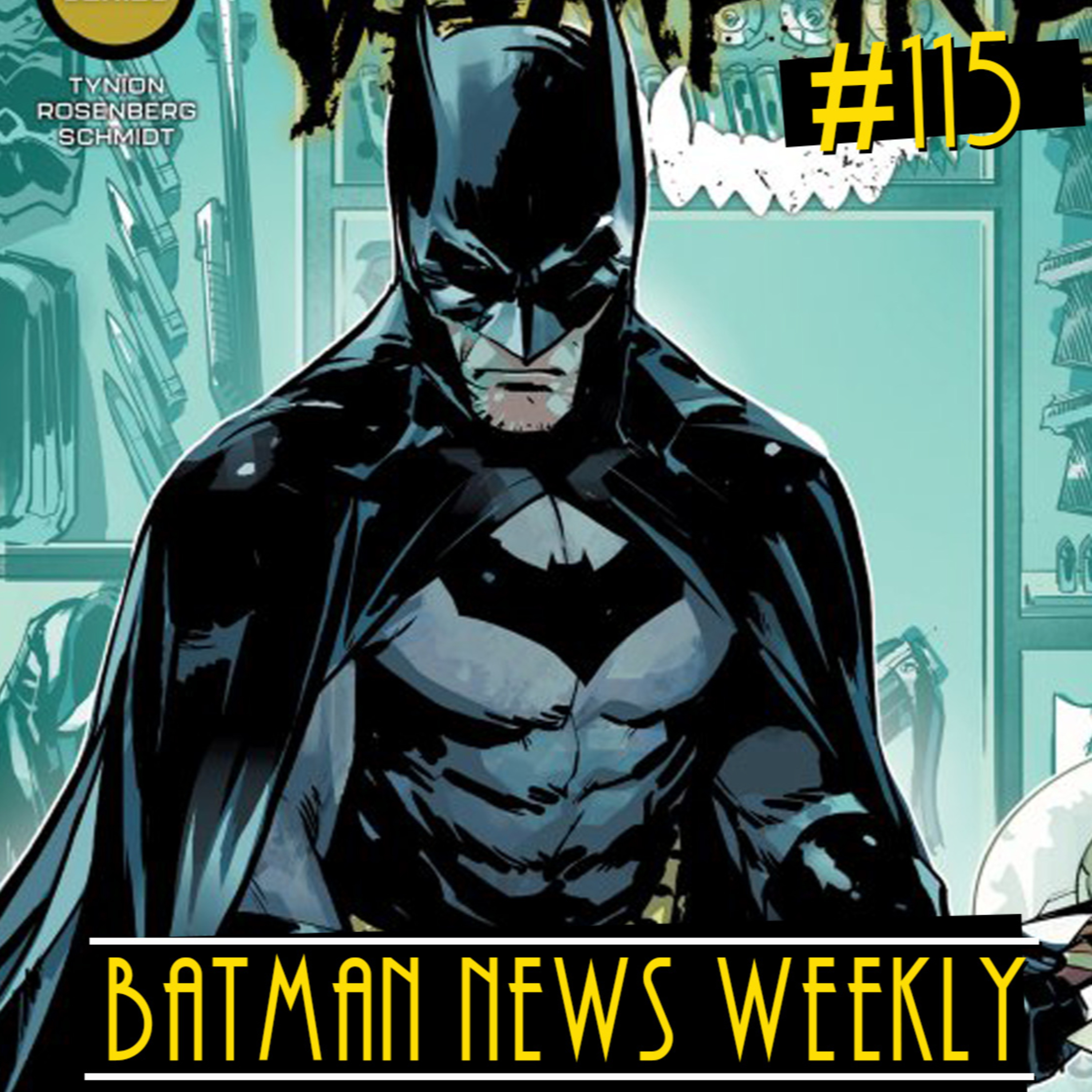 A WEEK OF GOOD BATMAN COMICS??? CAN IT BE??? Batman News Weekly #115 episode artwork