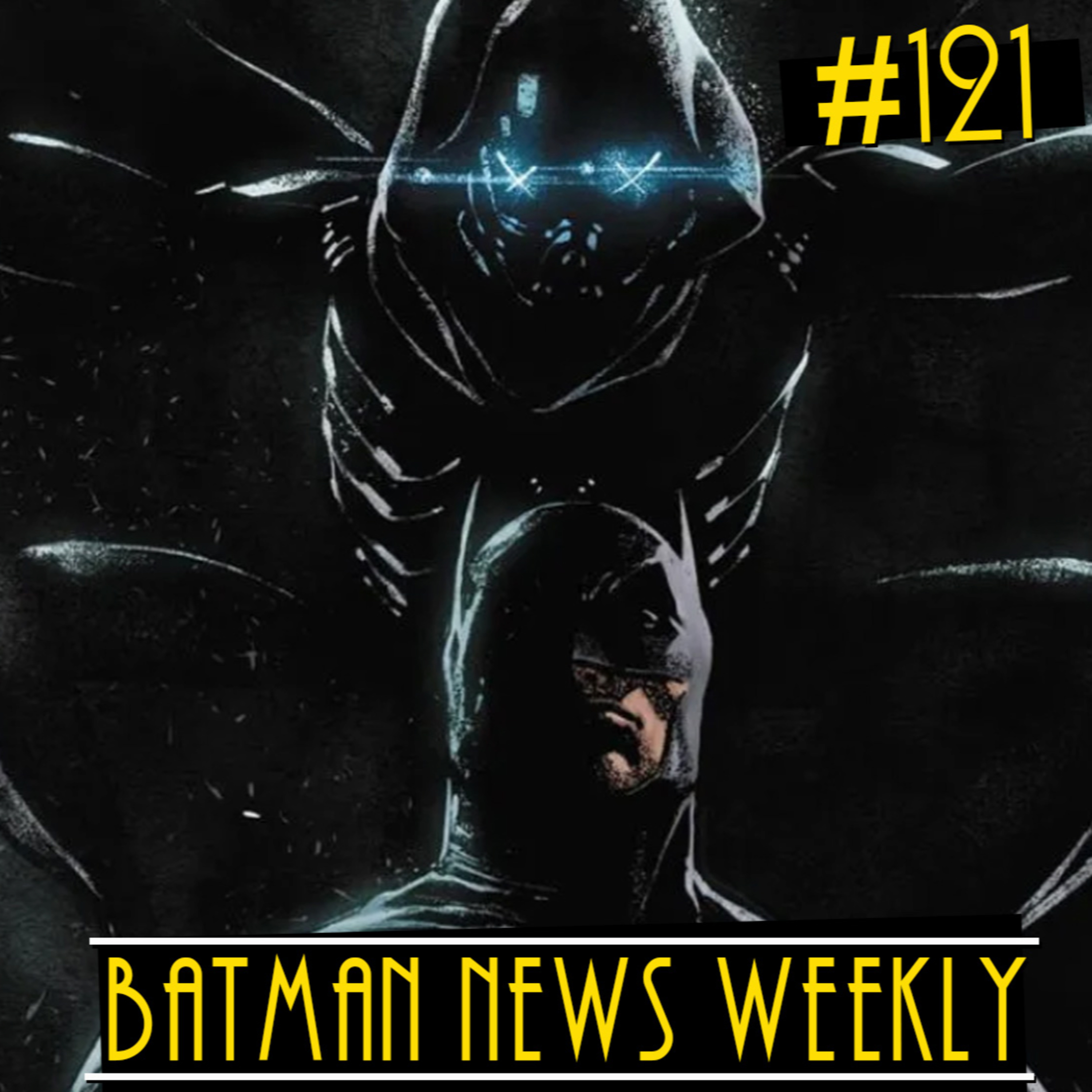 Did The FINAL Batman Trailer Show TOO MUCH?! Batman News Weekly #121 episode artwork