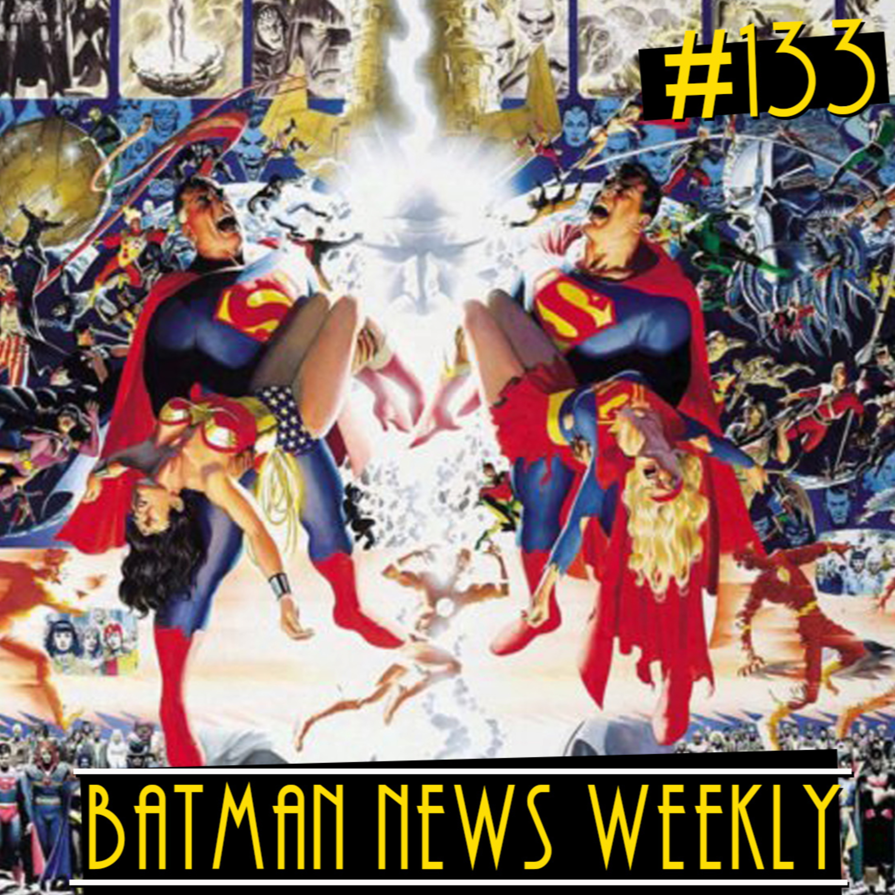 The DCEU Is Rumored to Be Building to Crisis on Infinite Earths? - Batman News Weekly #133 episode artwork