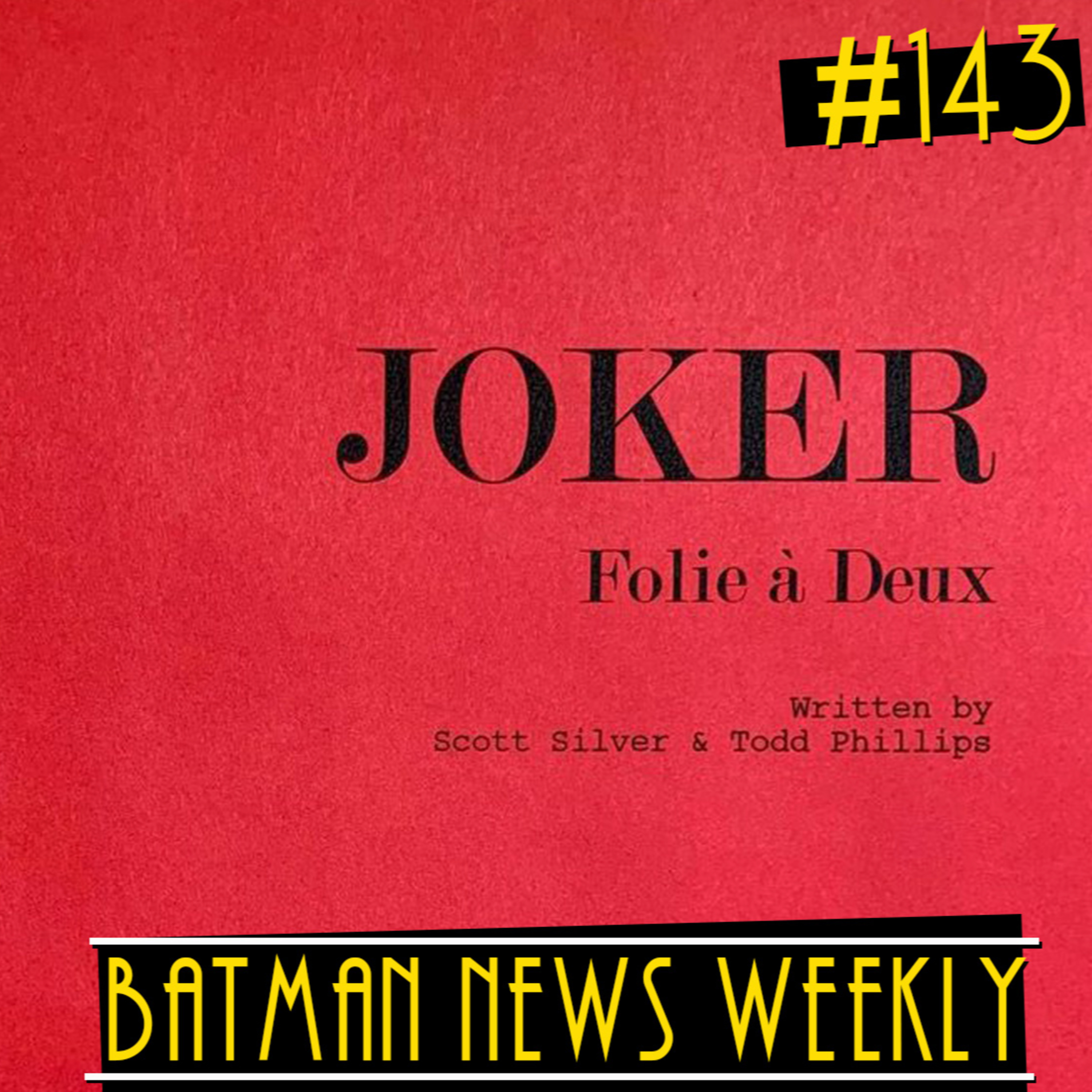 THE JOKER 2 CONFIRMED?! But What Does It Mean? | Batman News Weekly #143 episode artwork