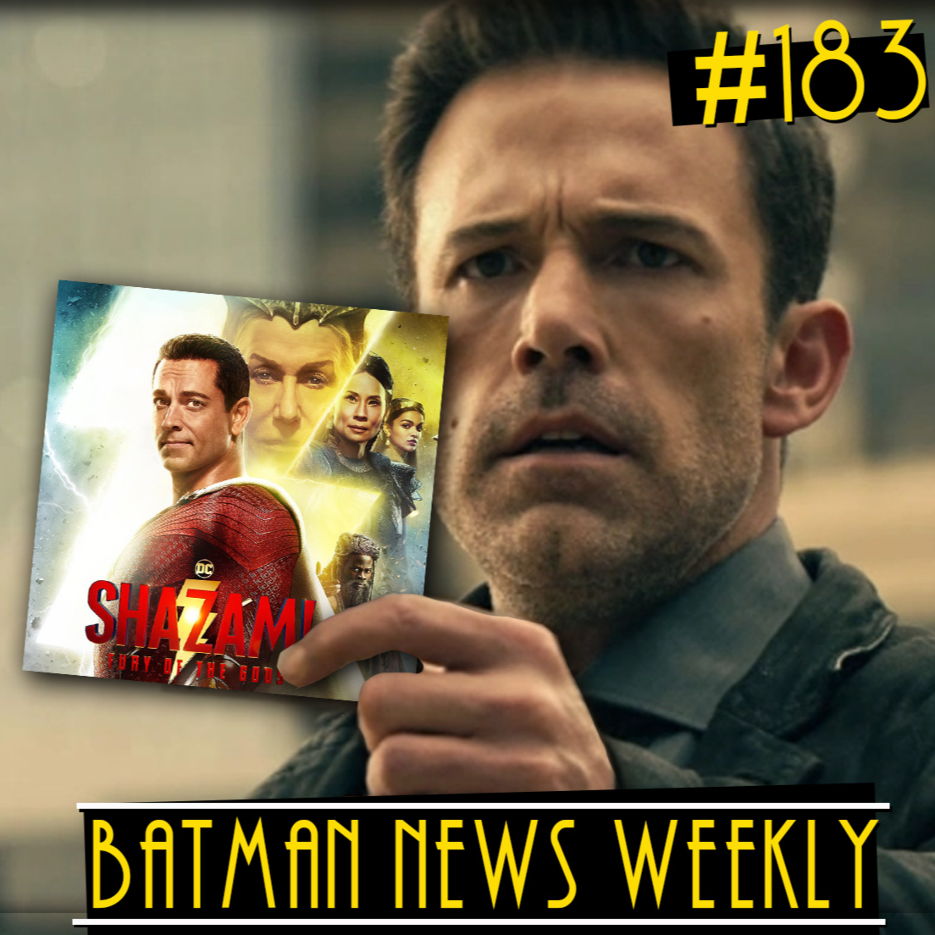 Ben Affleck WILL NOT Direct for DCU - PLUS SHAZAM 2 REVIEW | Batman News Weekly #183 episode artwork