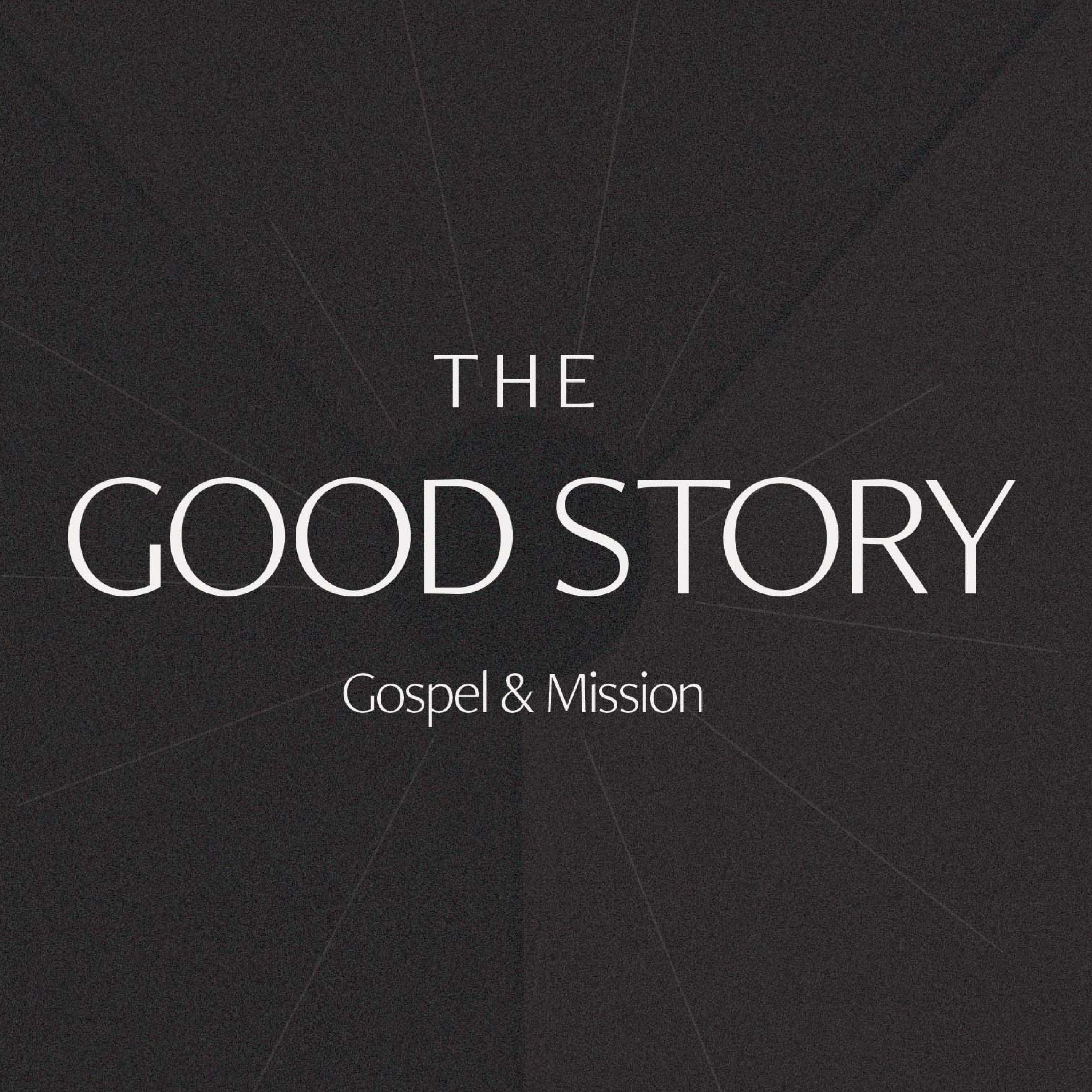 The Good Story: Gospel and Mission in the Life of Paul episode artwork