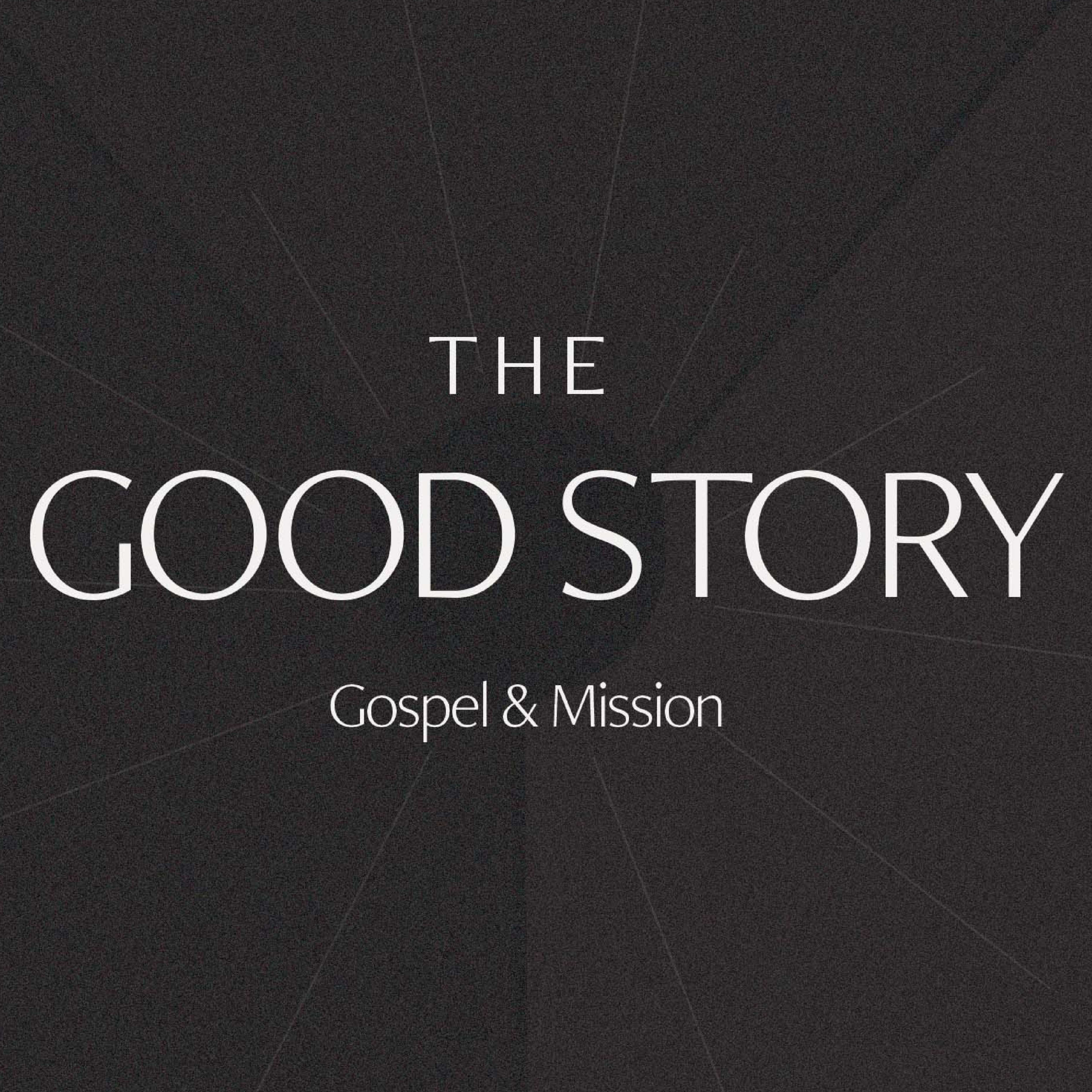The Good Story: Gospel in the Old Testament Part 2 episode artwork