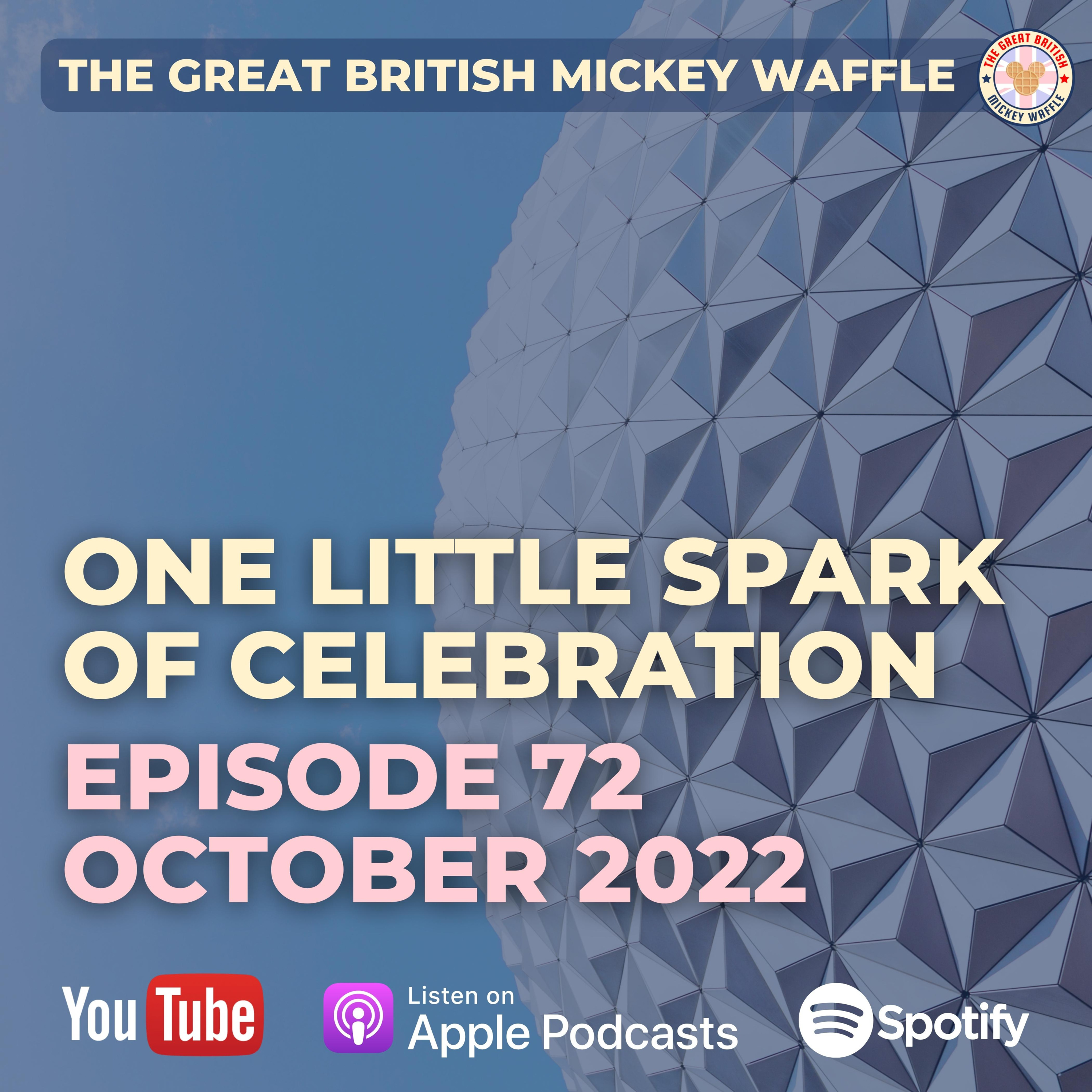Episode 72: Celebrating 40 Years of EPCOT | One Little Spark of Celebration | October 2022 episode artwork