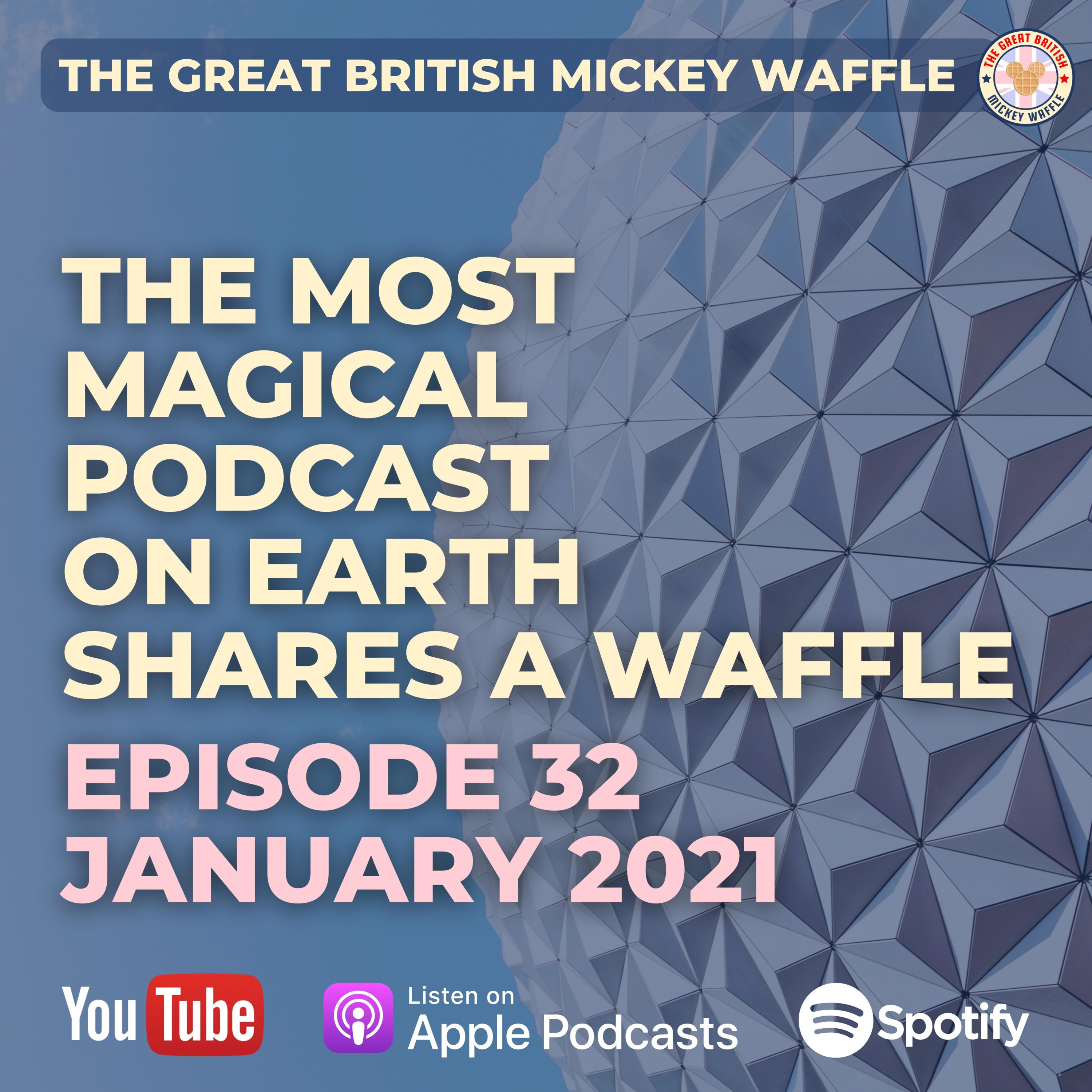 Episode 32: The Most Magical Podcast on Earth Shares a Waffle - January 2021 episode artwork