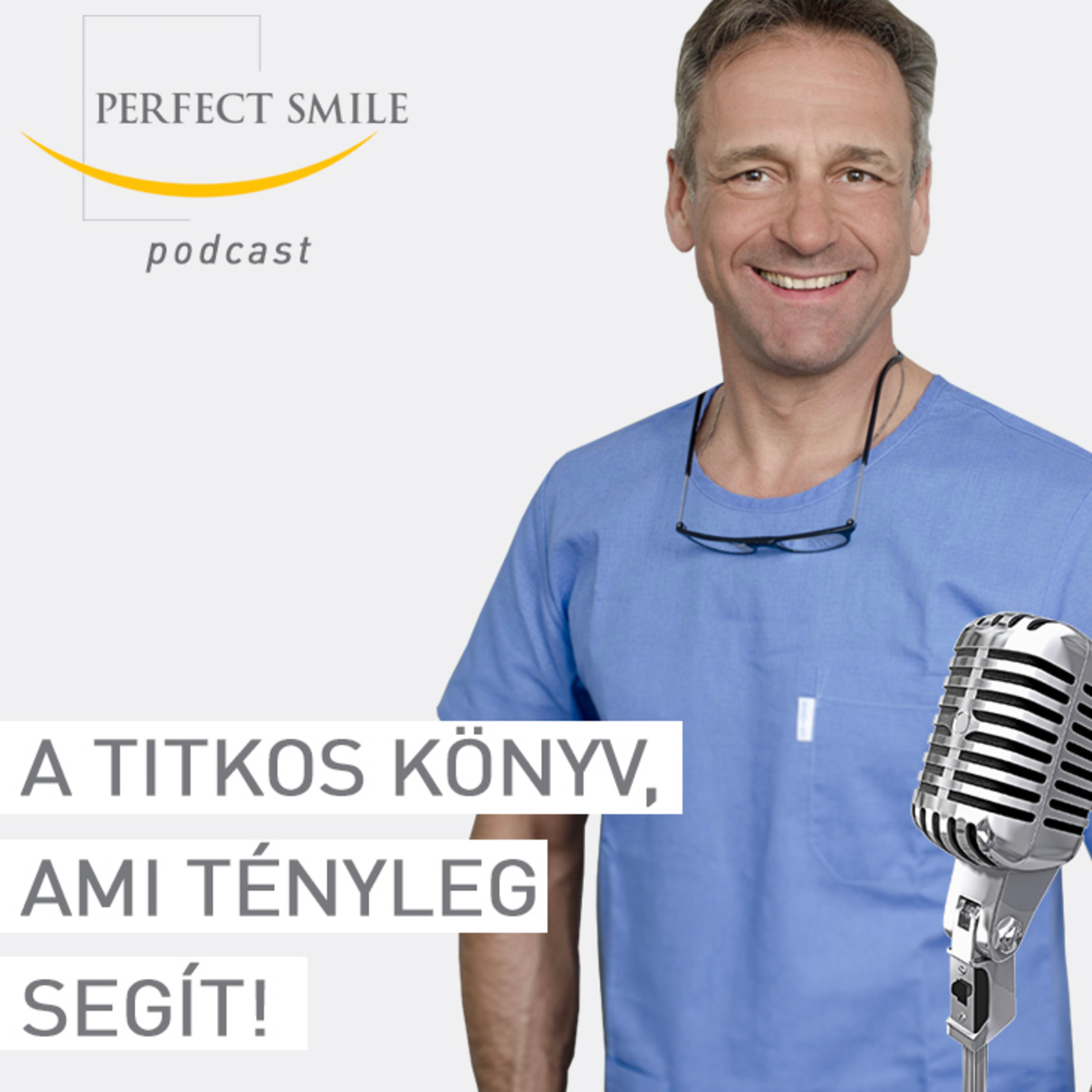 A titkos könyv, ami tényleg segít! // Dr. Balsai (Perfect Smile Podcast) 11. epizód