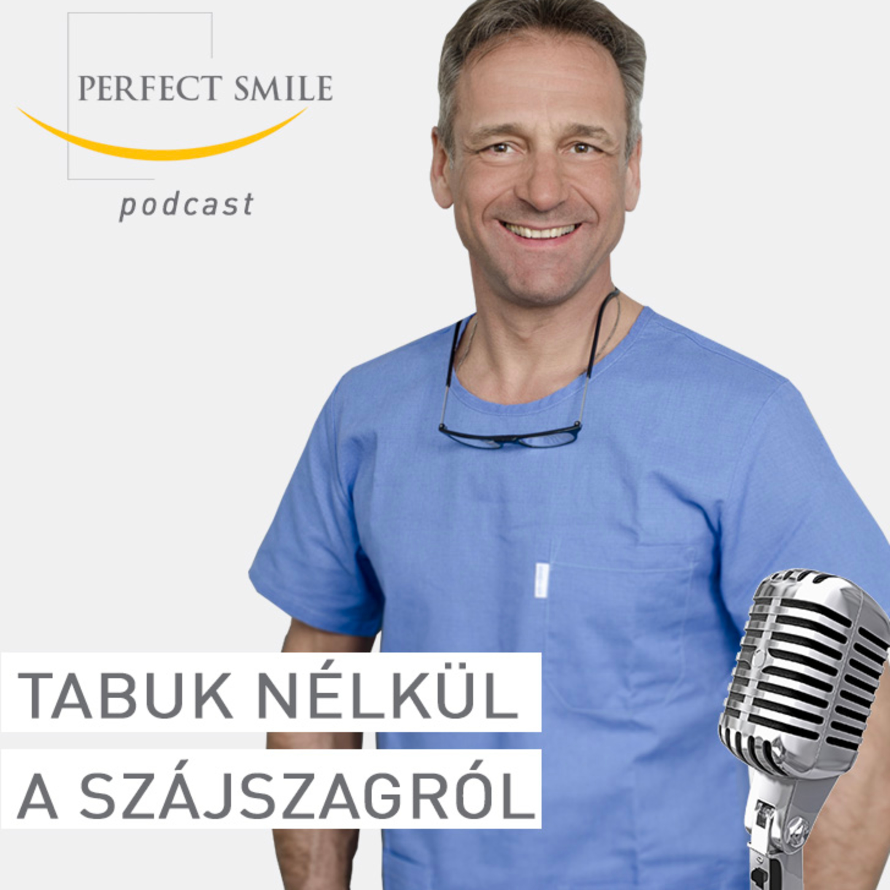 Tabuk nélkül a szájszagról // Dr. Balsai (Perfect Smile Podcast) 13 + 1 bónusz epizód