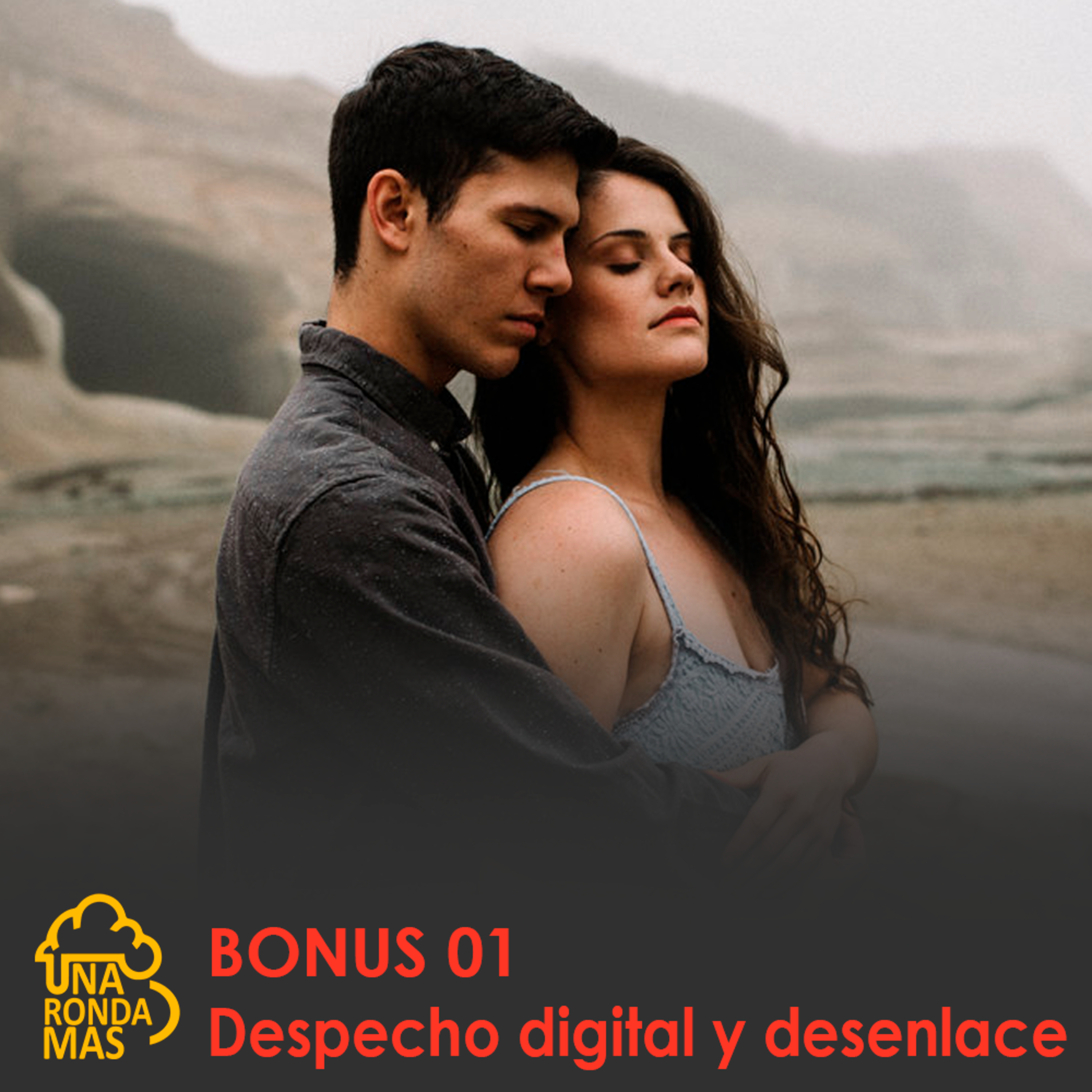 BONUS: Despecho digital y desenlace