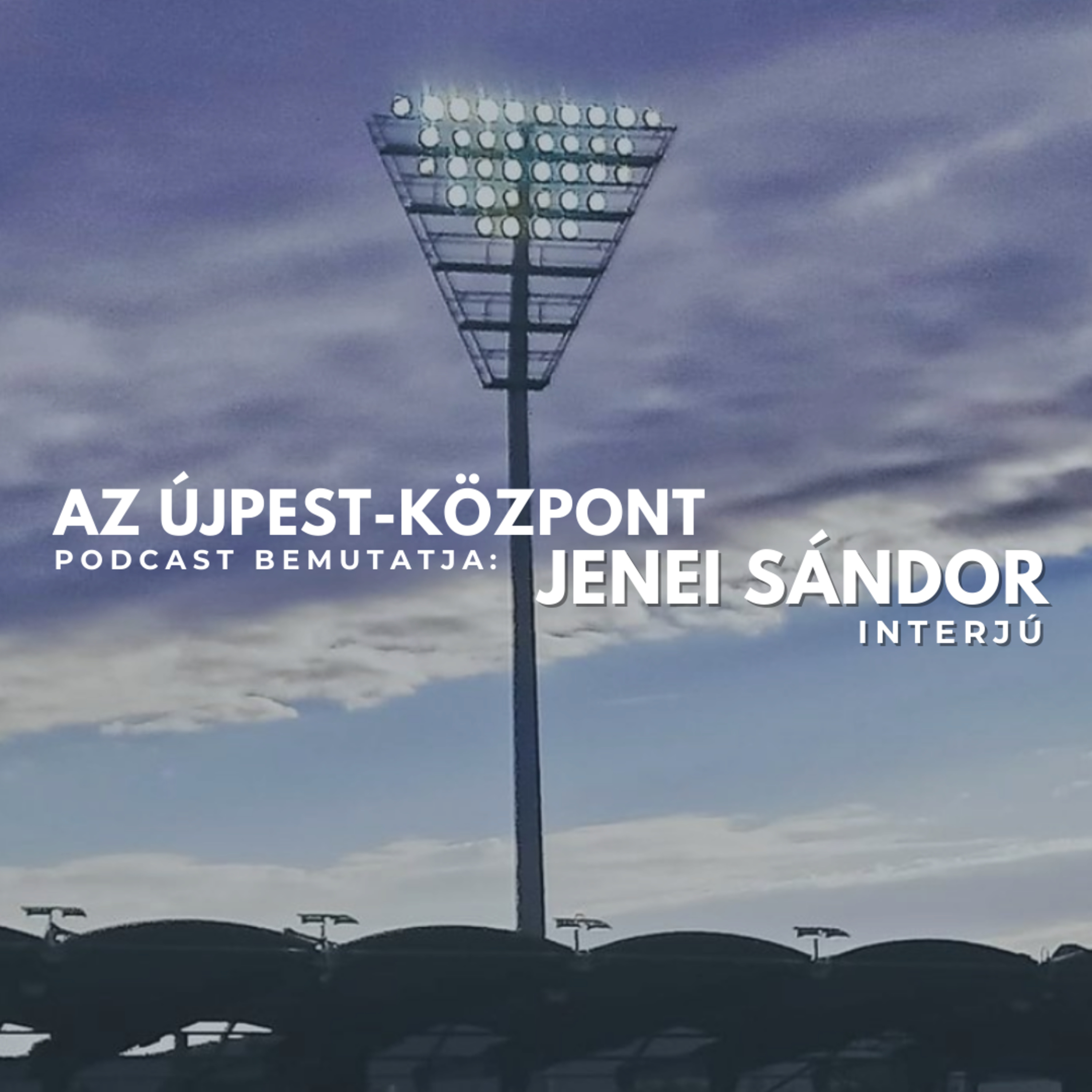 Újpest-Központ Podcast