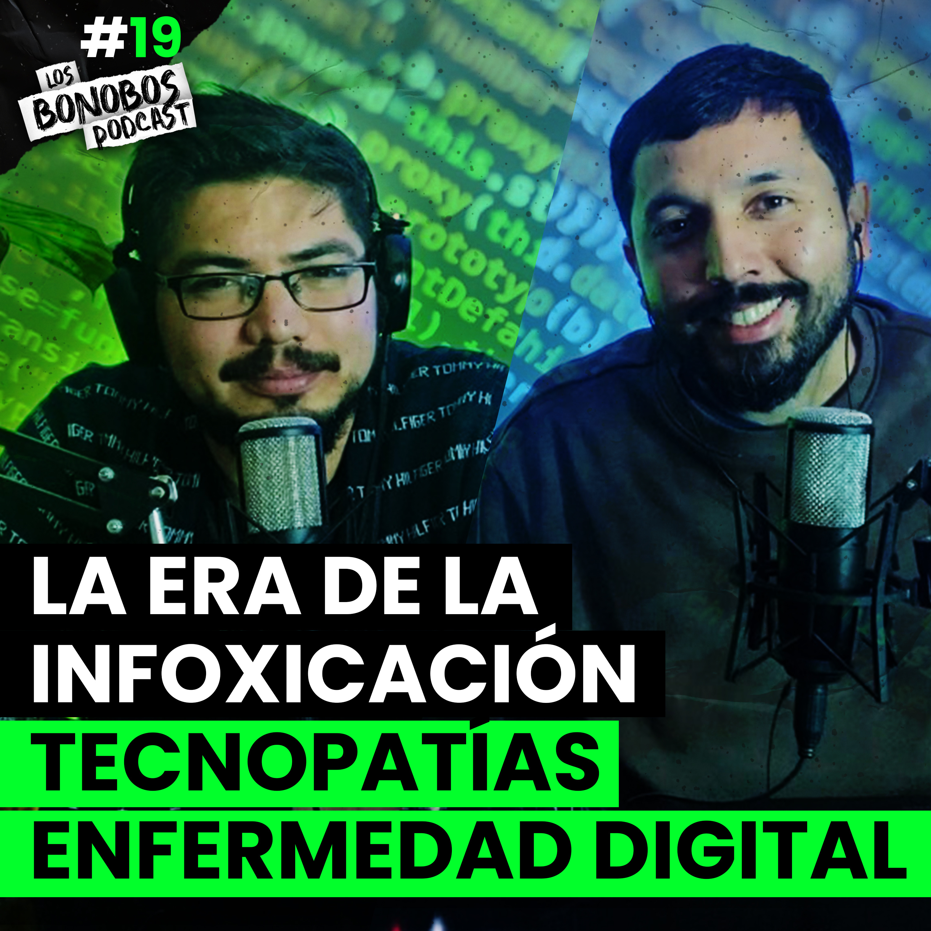 La Era de la Infoxicación | Tecnopatías: Enfermedad Digital | Los Bonobos Podcast episode artwork