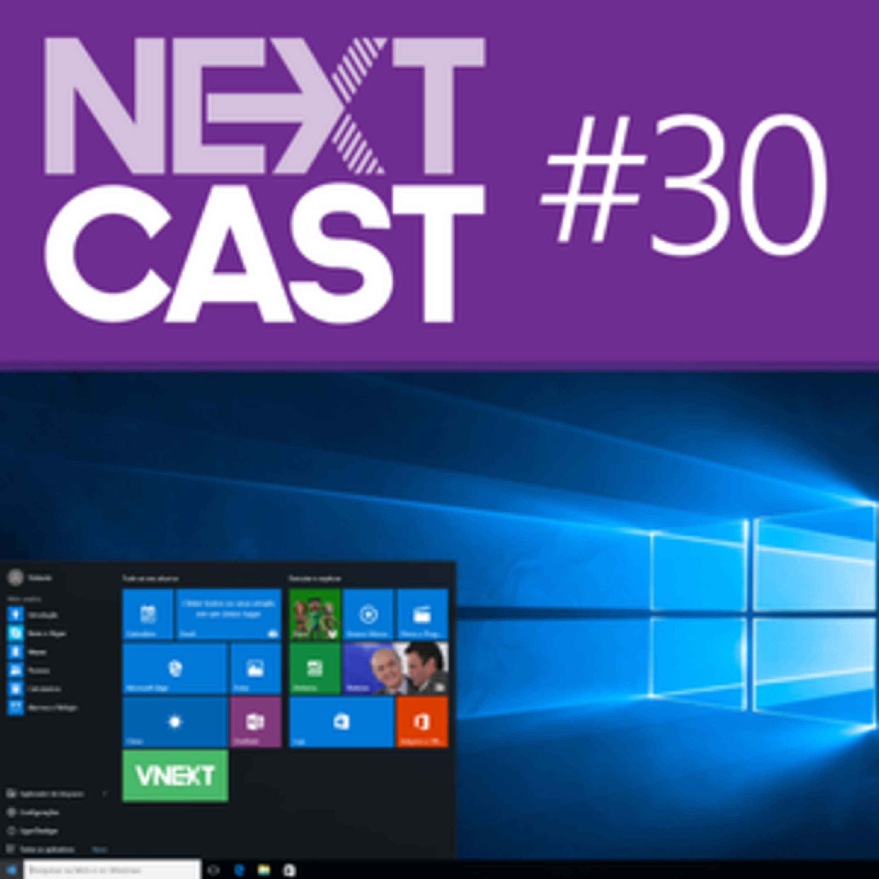 NextCast 30: Pitacos sobre Windows 10 - Parte 2