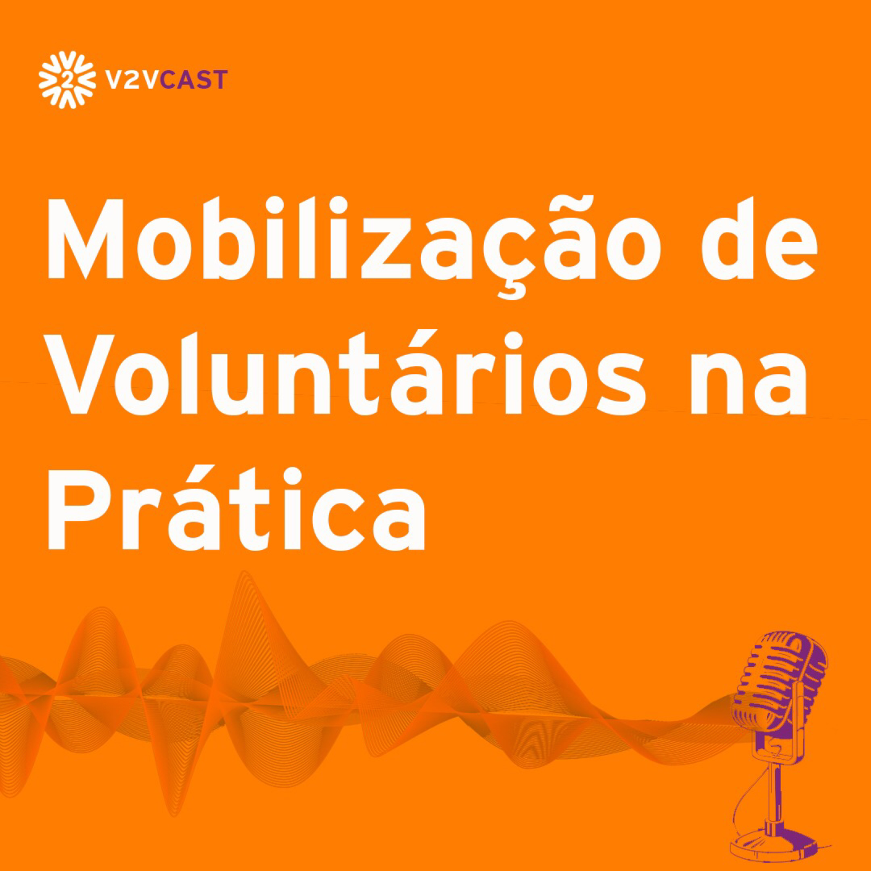 V2VCast - Seu podcast de Responsabilidade Social e Voluntariado Empresarial