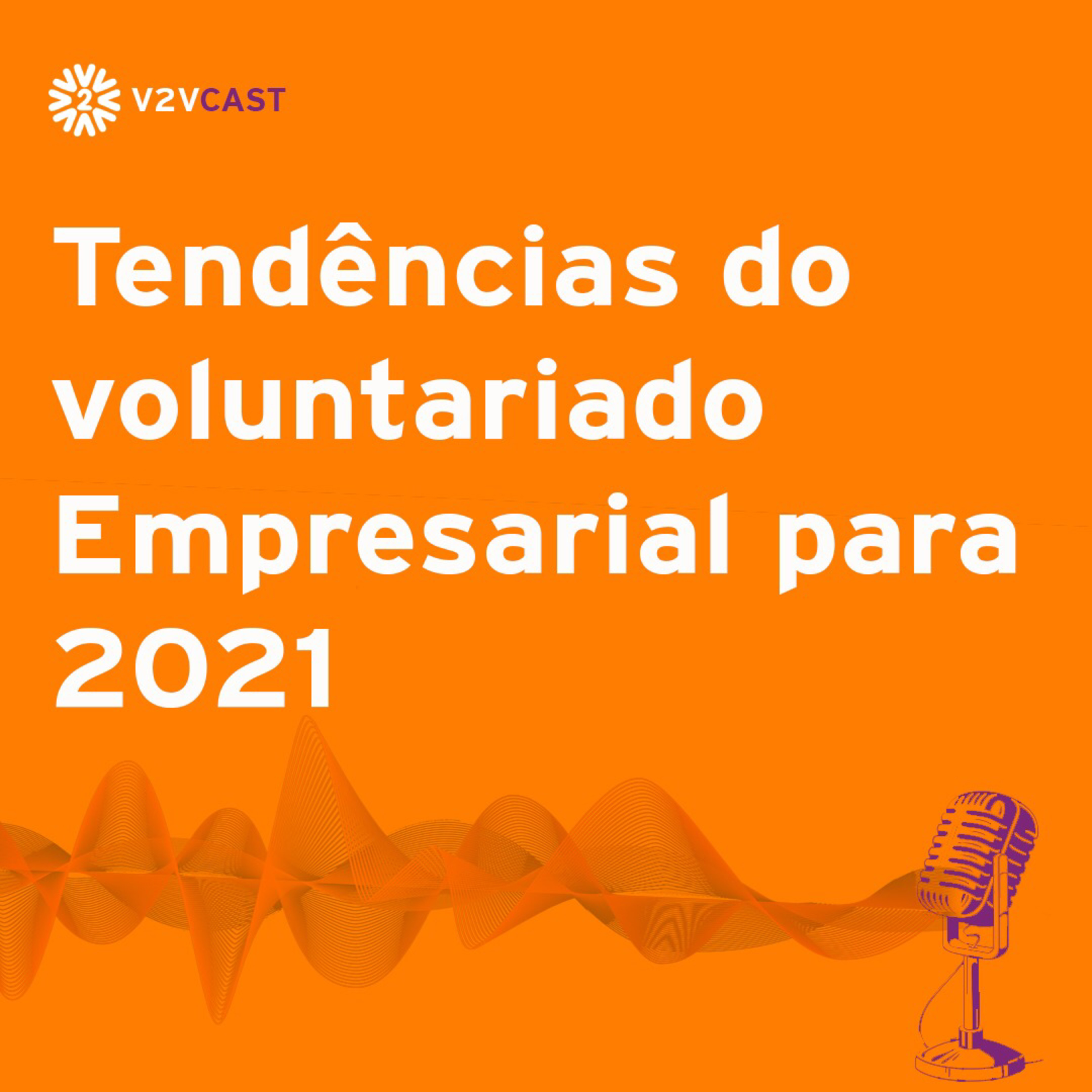 V2VCast - Seu podcast de Responsabilidade Social e Voluntariado Empresarial