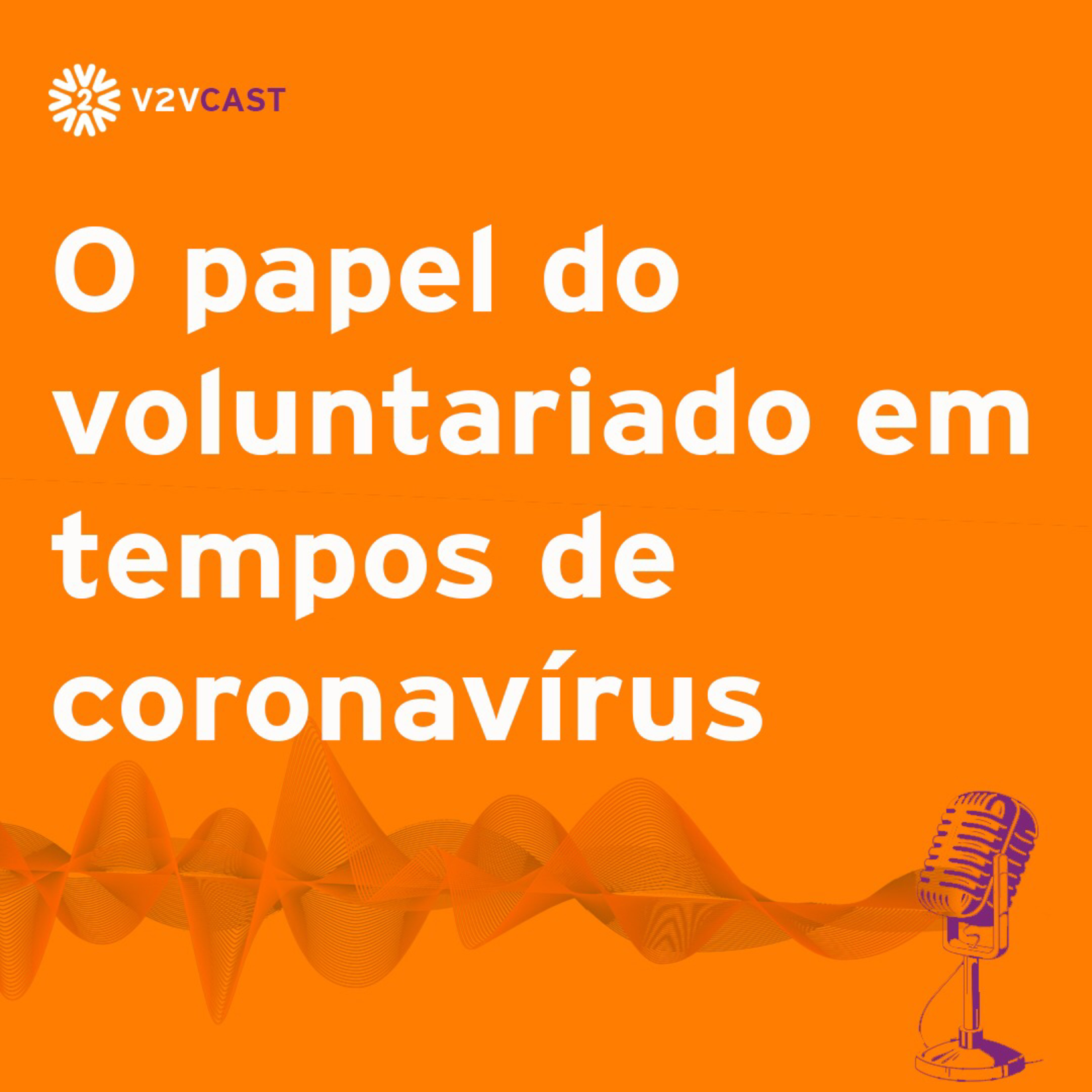 V2VCast - Seu podcast de Responsabilidade Social e Voluntariado Empresarial