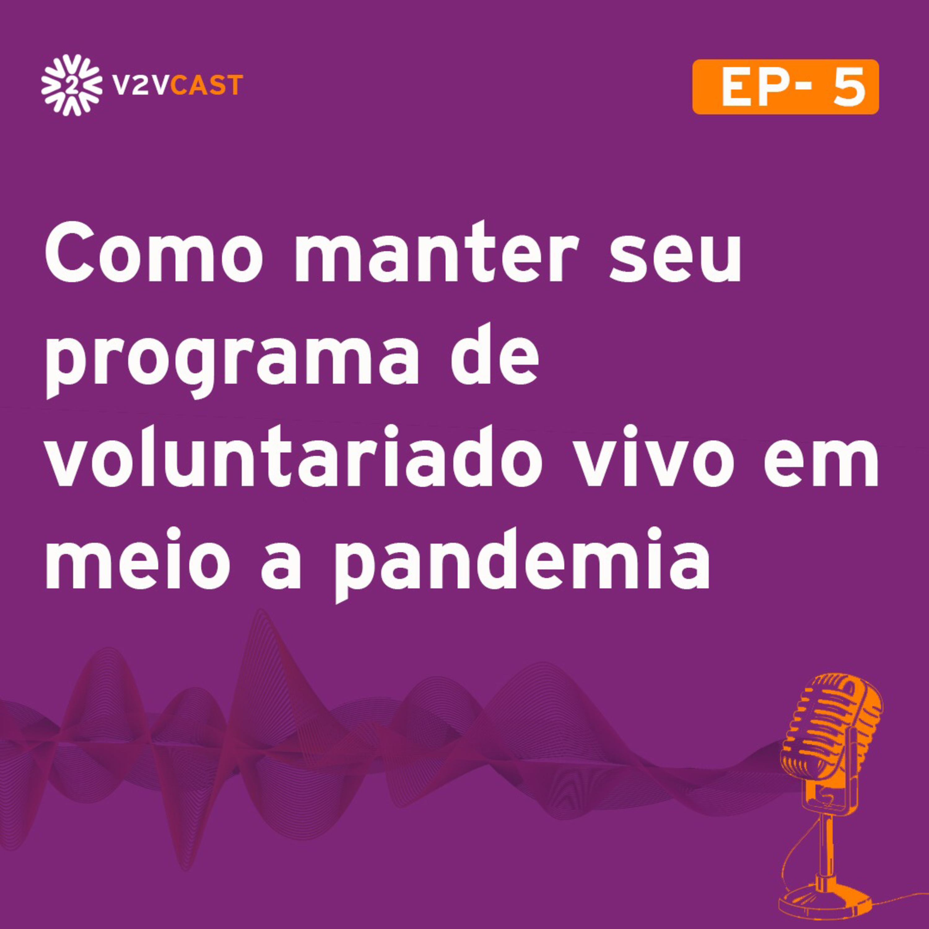 V2VCast - Seu podcast de Responsabilidade Social e Voluntariado Empresarial