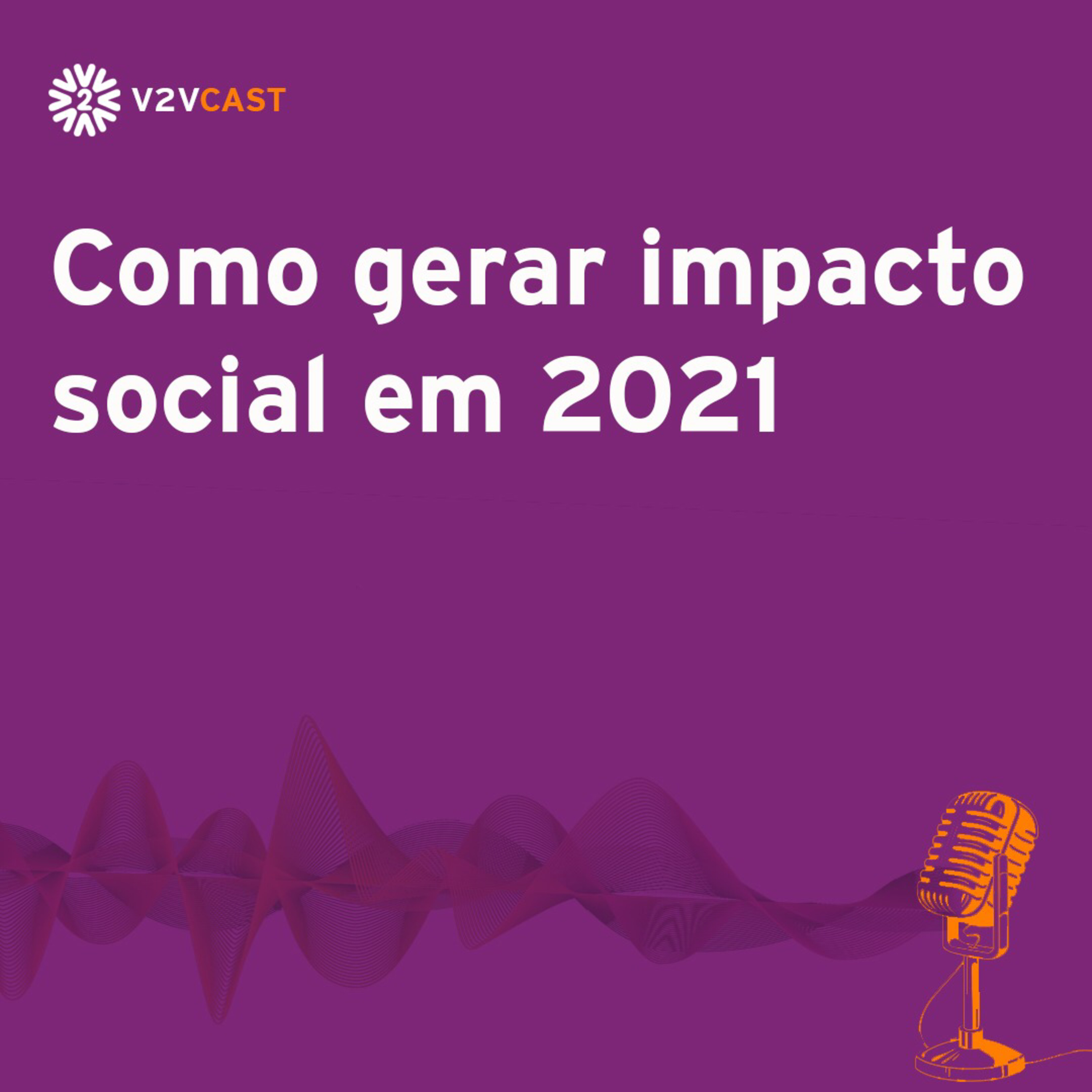 V2VCast - Seu podcast de Responsabilidade Social e Voluntariado Empresarial