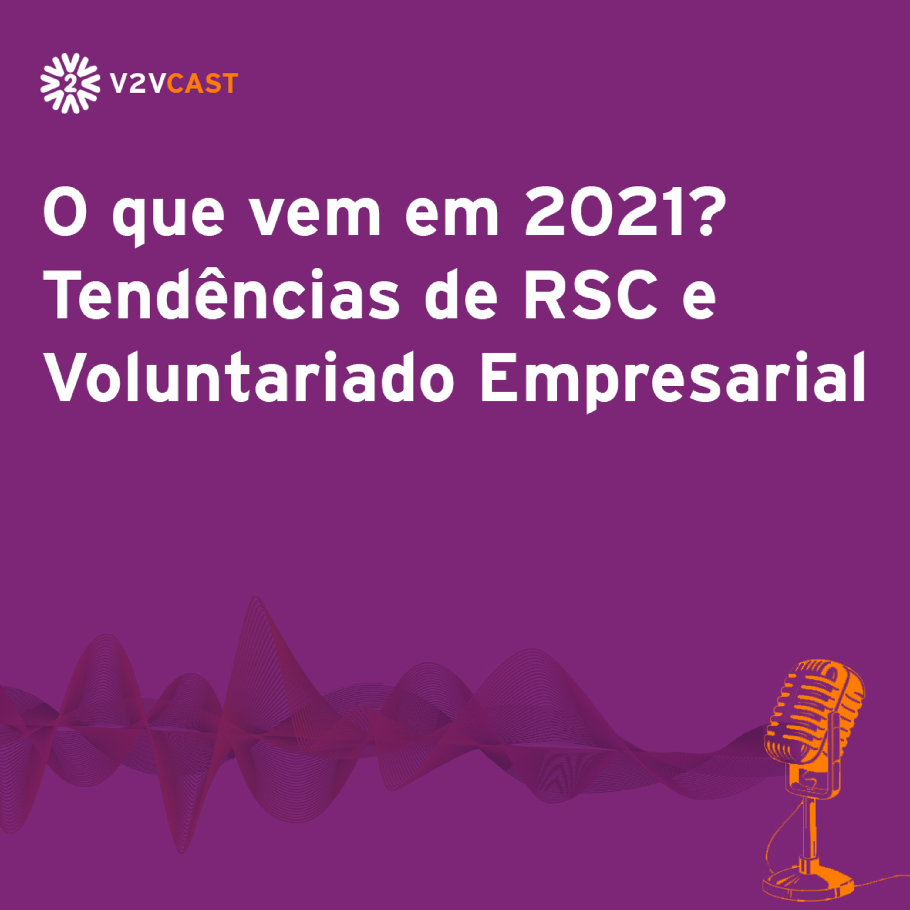 V2VCast - Seu podcast de Responsabilidade Social e Voluntariado Empresarial