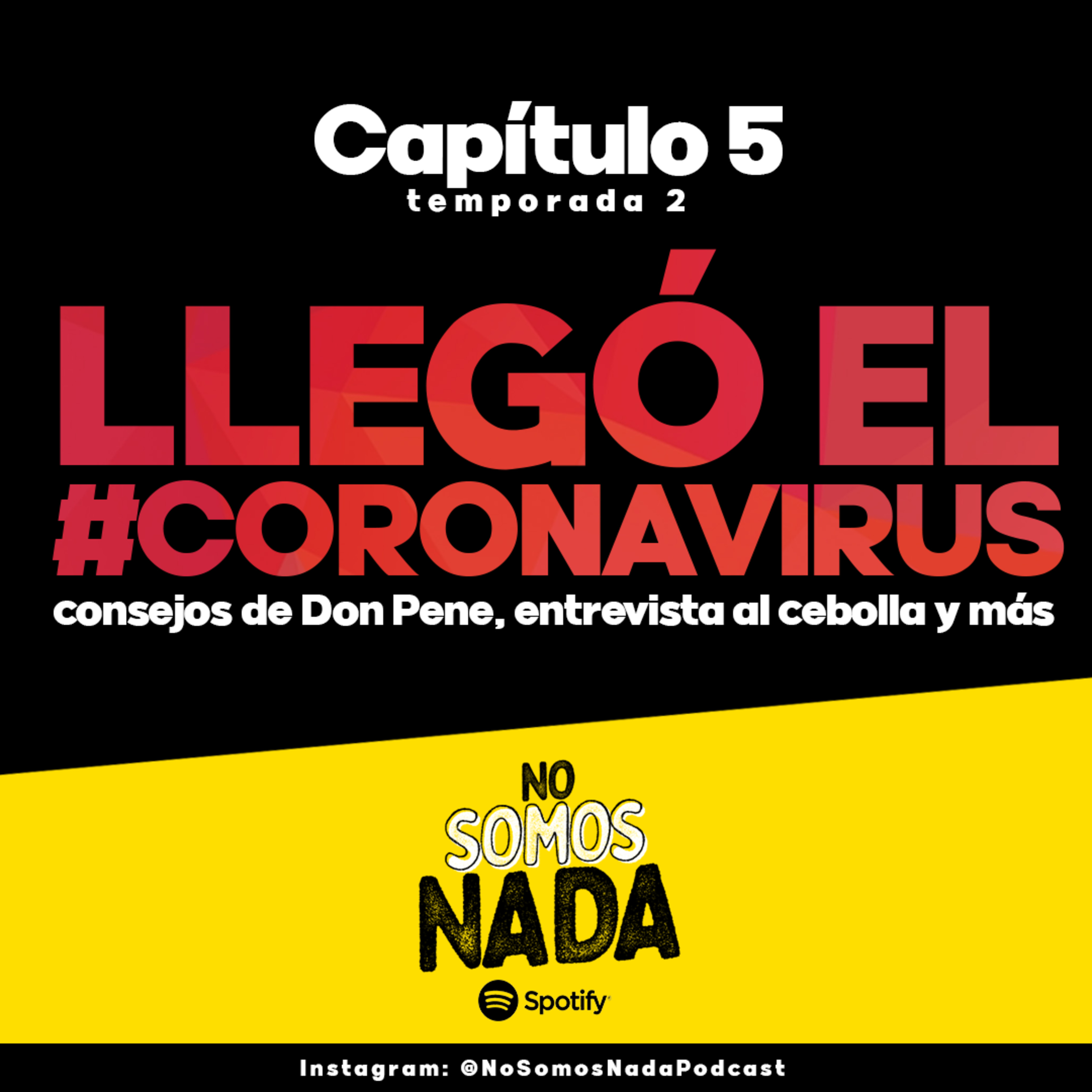 LLEGÓ EL CORONA VIRUS!!!!! Entrevista al "Cebolla", consejos de Don Pene y más.