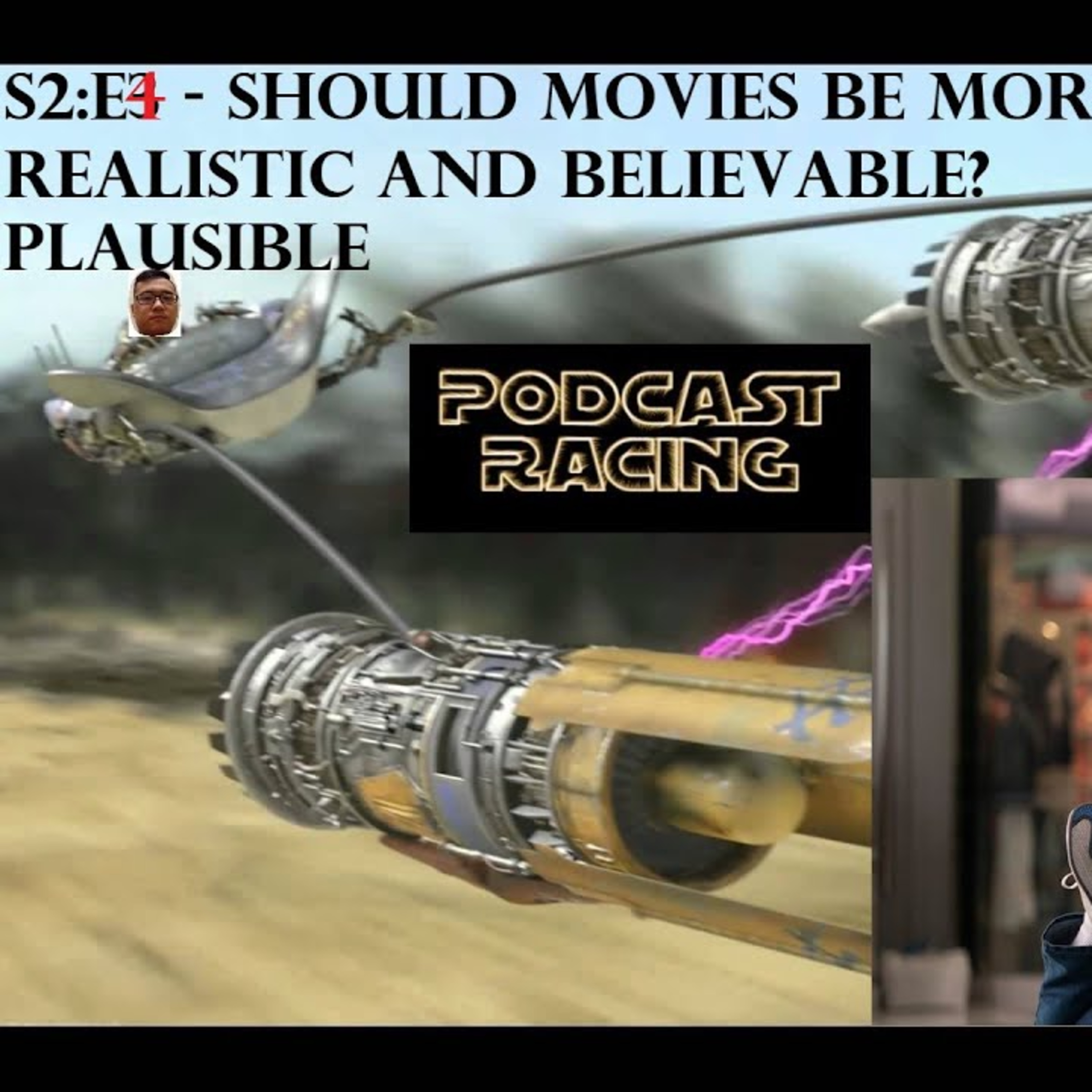 Should Movies Be More Plausible & Believable? - Episode XXIII episode artwork