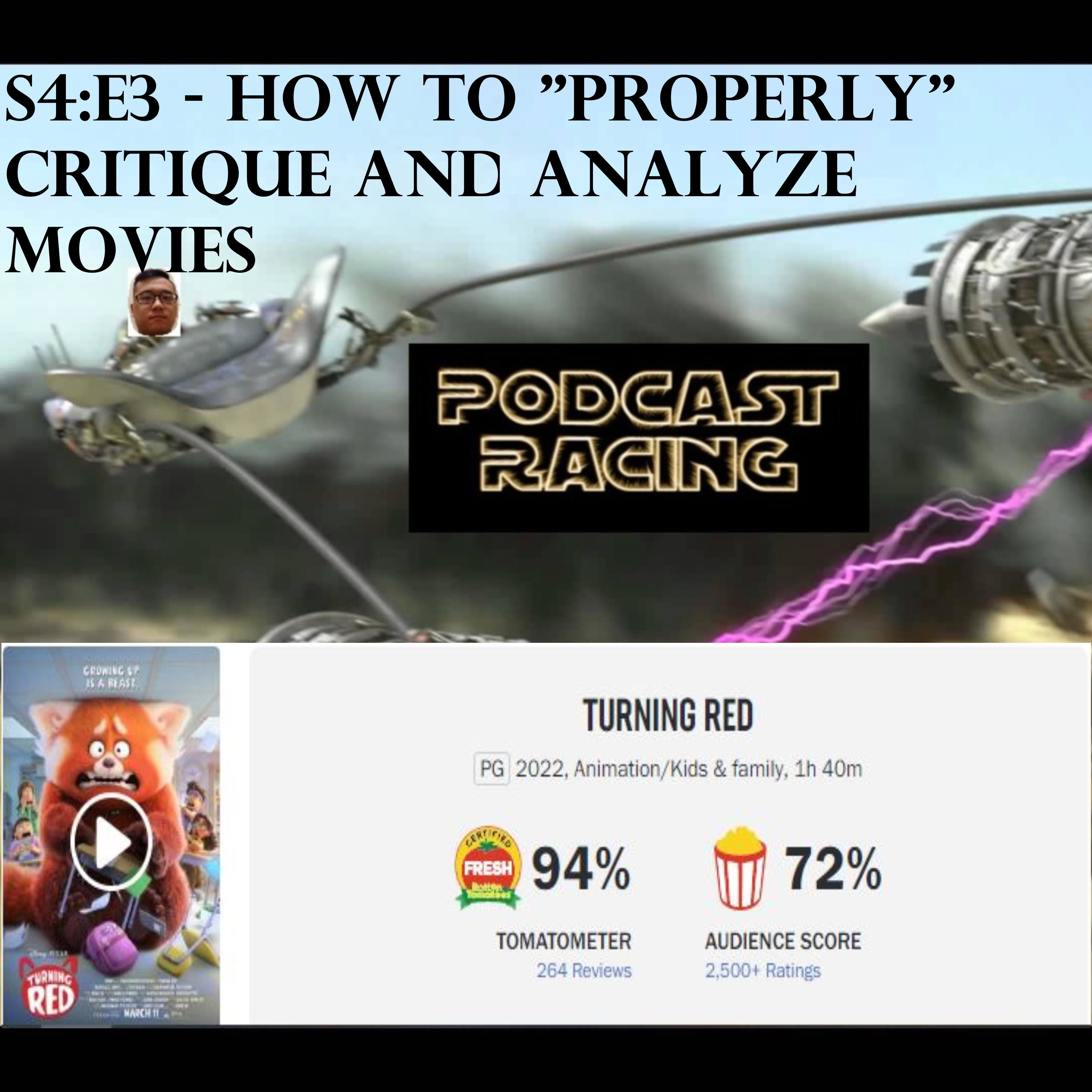 How to “Properly” Critique and Analyze Movies - Podcast Racing: Episode XLIII episode artwork