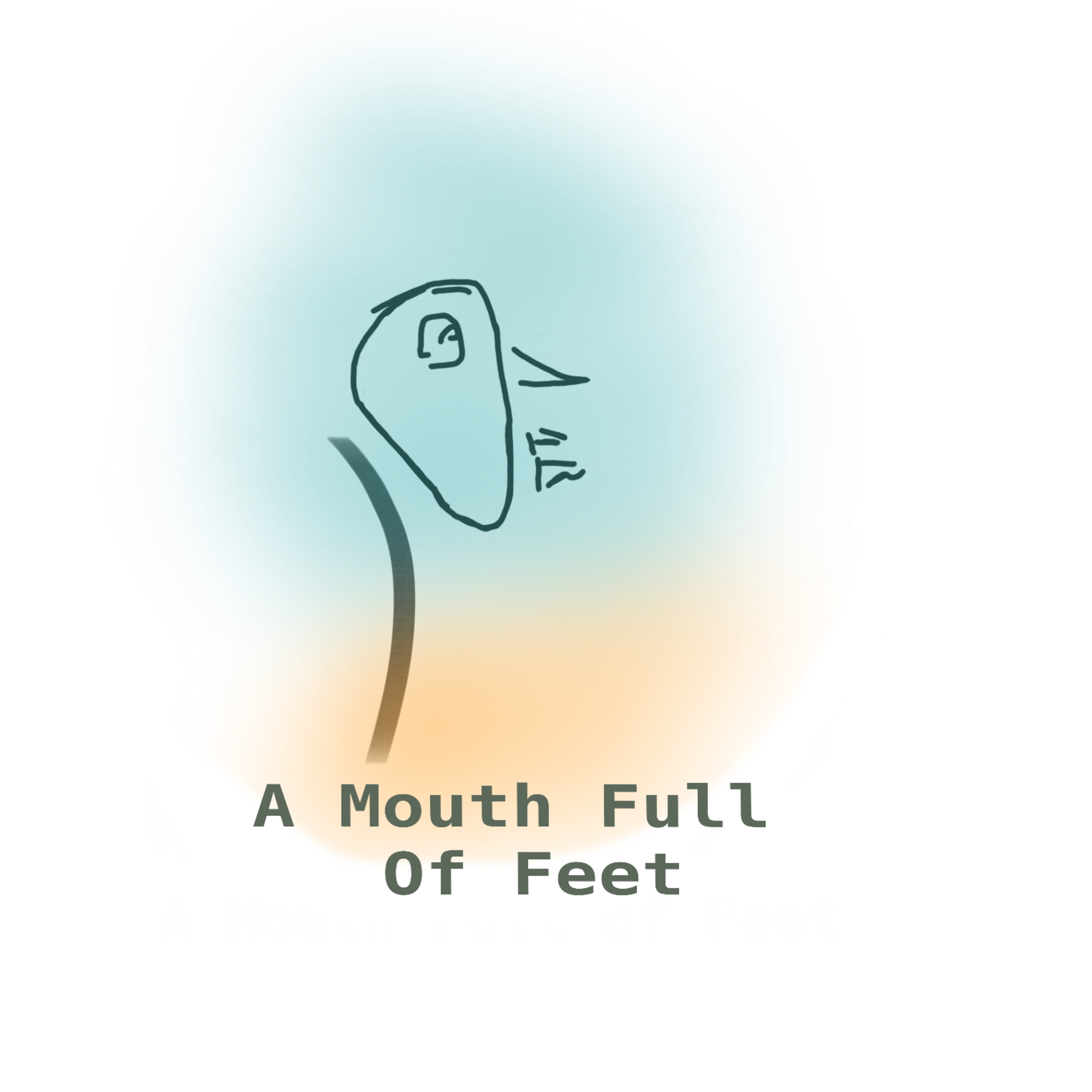 A Mouth Full Of Feet: E1 - Singularity is a Veil of Ignorance episode artwork