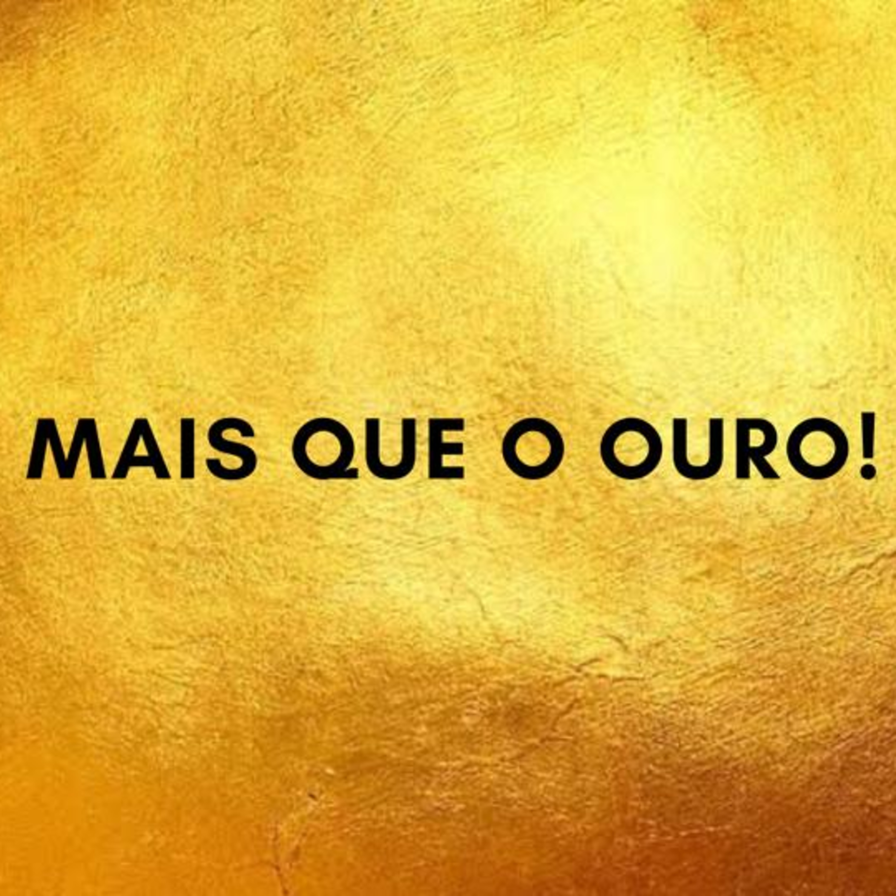 Mais que o ouro episode artwork