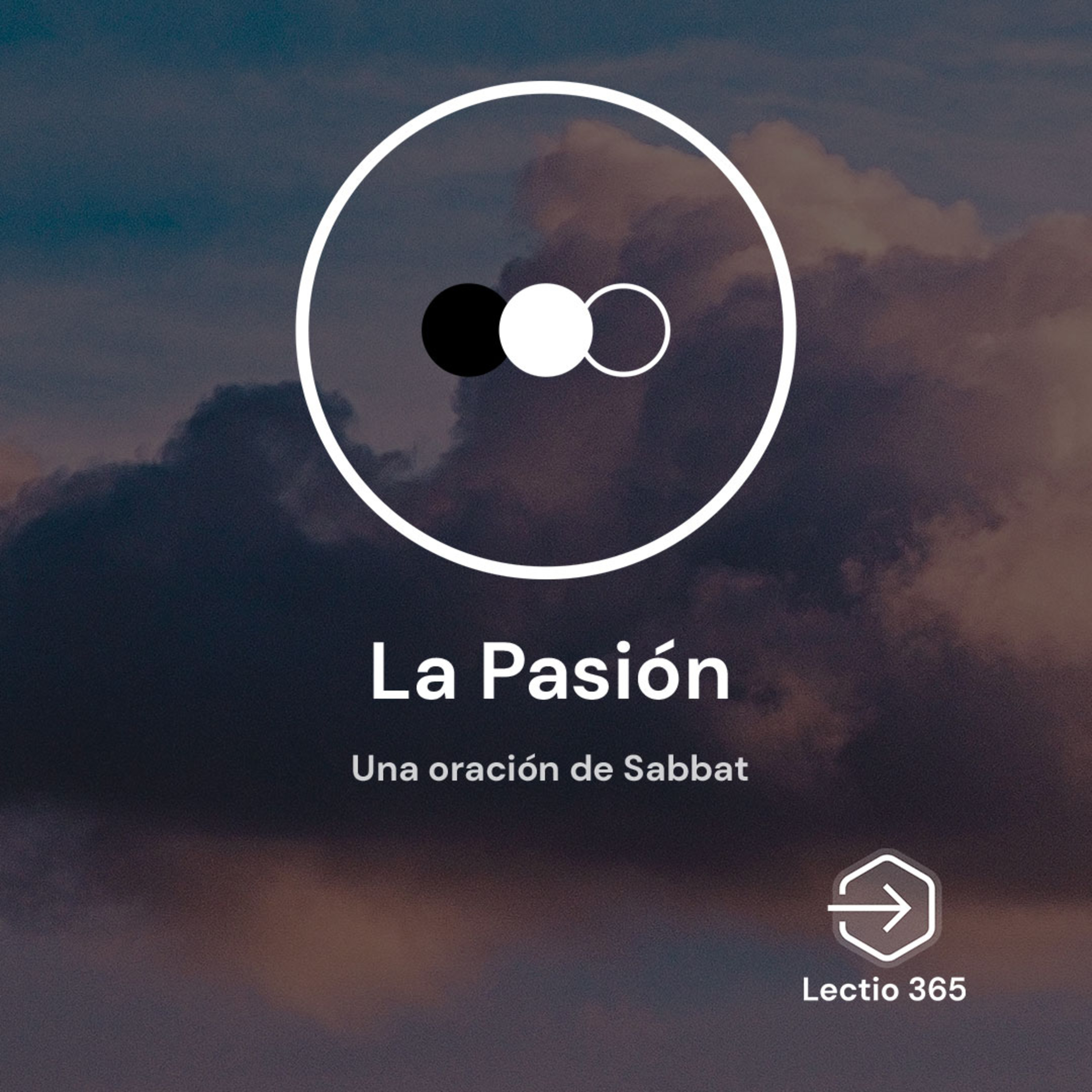 Una oración de Sabbat para La Cuaresma I La Pasión I Lectio 365 episode artwork