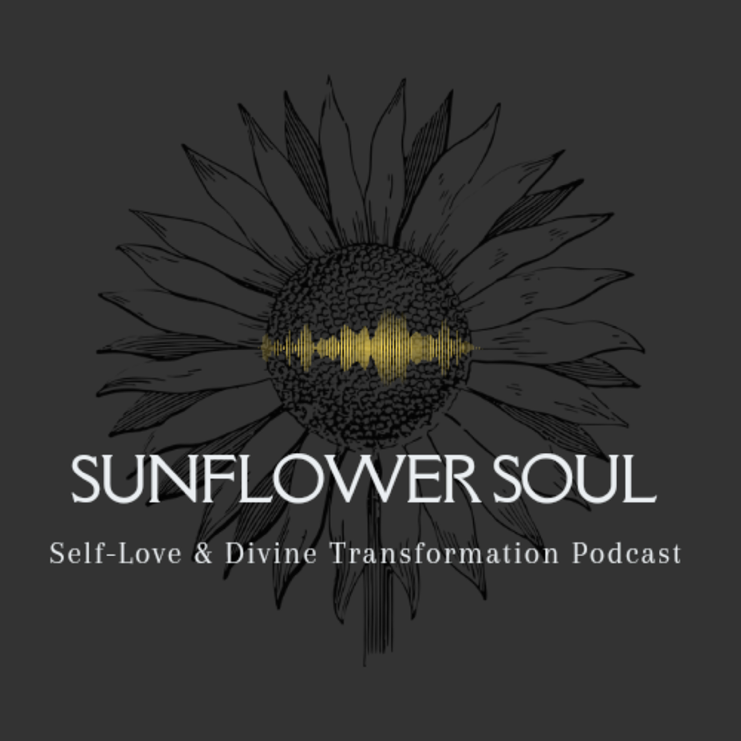 Sunflower Soul Ep1: Prosperity "You attract Abundance" episode artwork