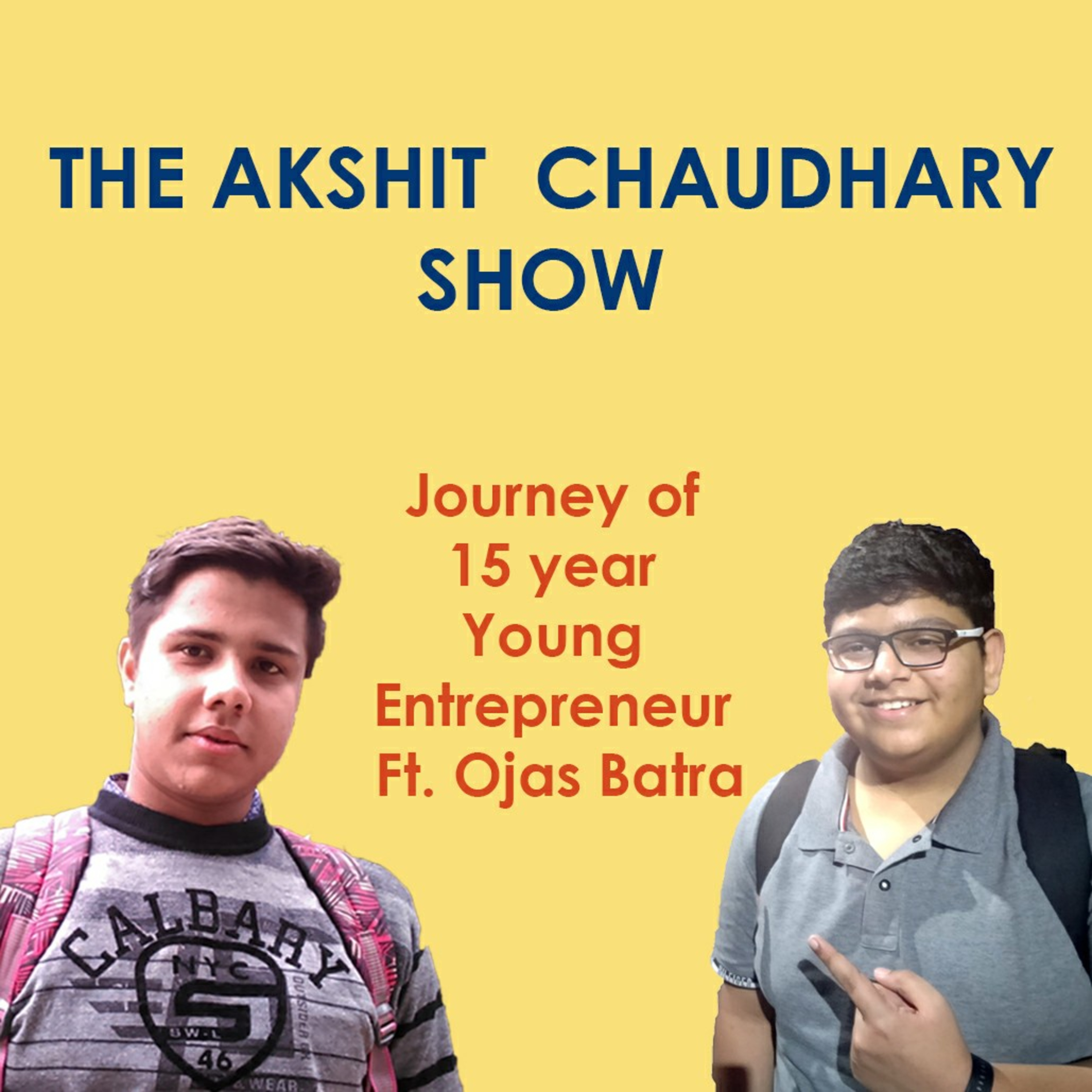 The Akshit Chaudhary Show