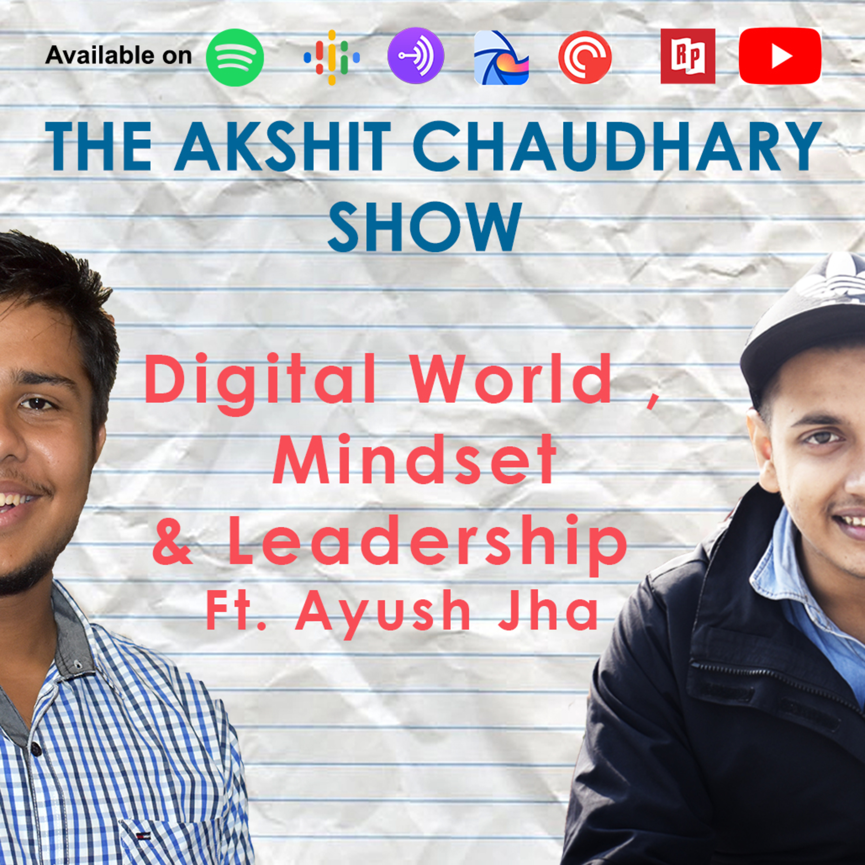 The Akshit Chaudhary Show