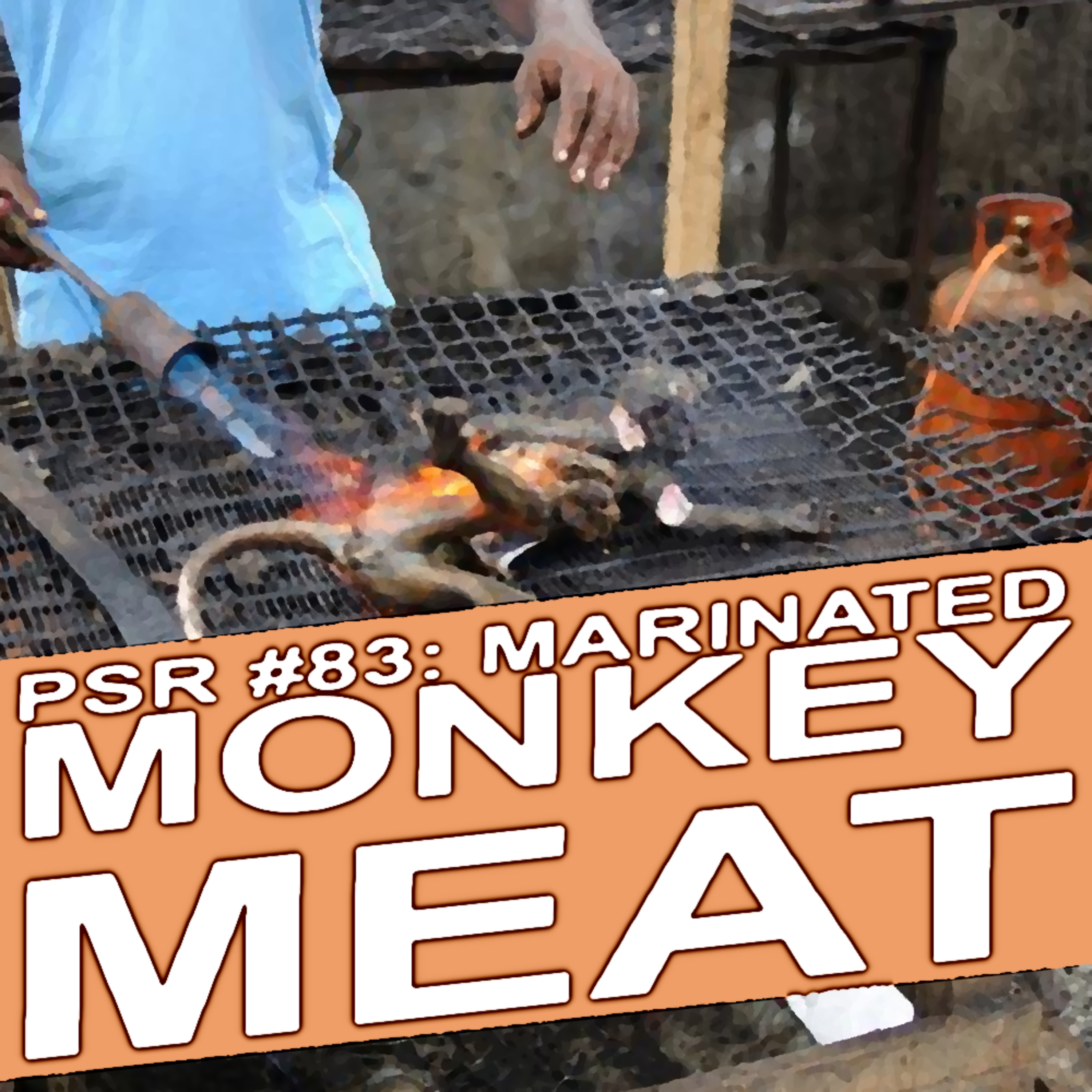 MARINATED MONKEY MEAT! episode artwork