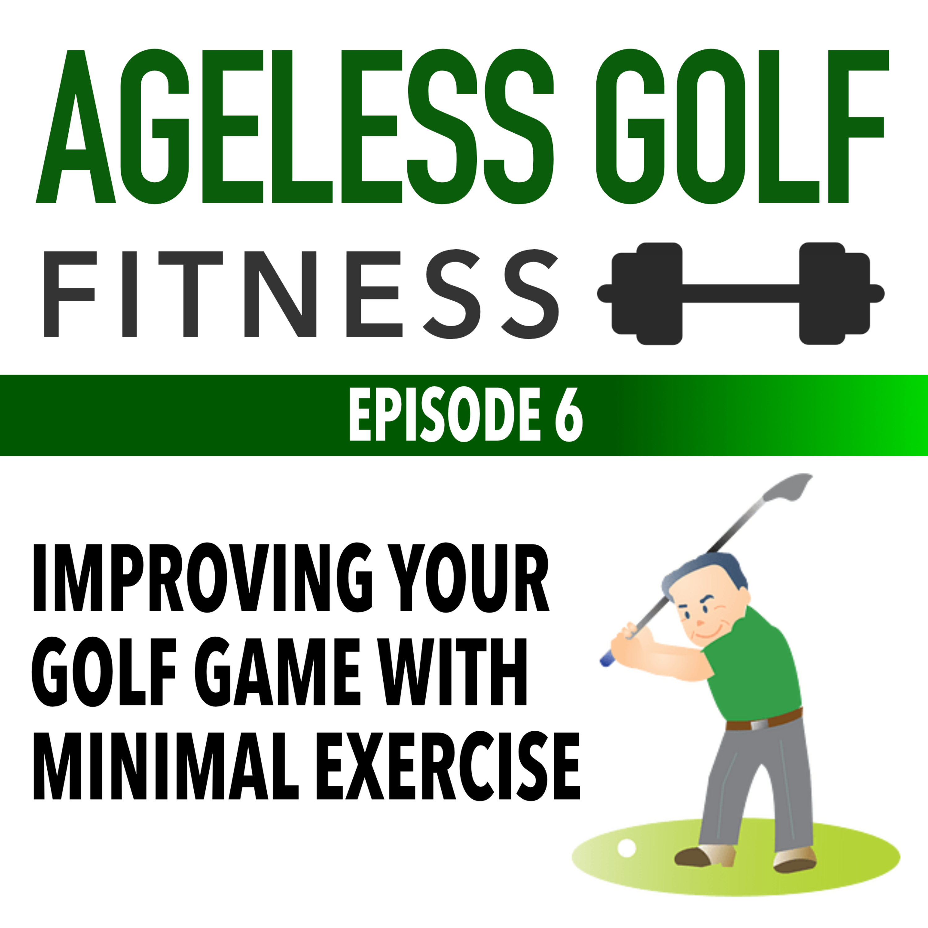 Improving your golf game with minimal exercise