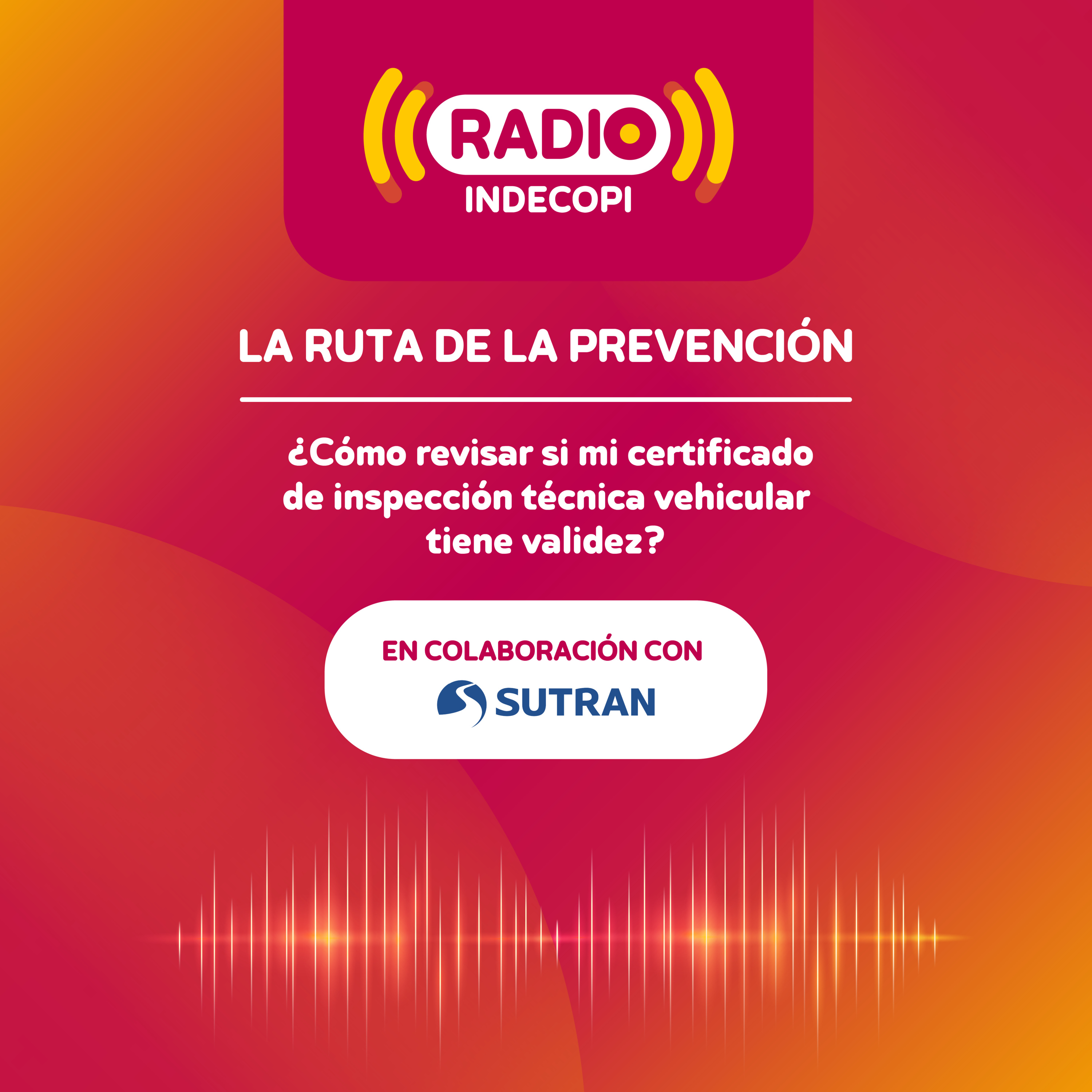 "La ruta de la prevención" - ¿Cómo revisar si mi certificado de inspección técnica vehicular tiene validez? - 23/11/2022 episode artwork
