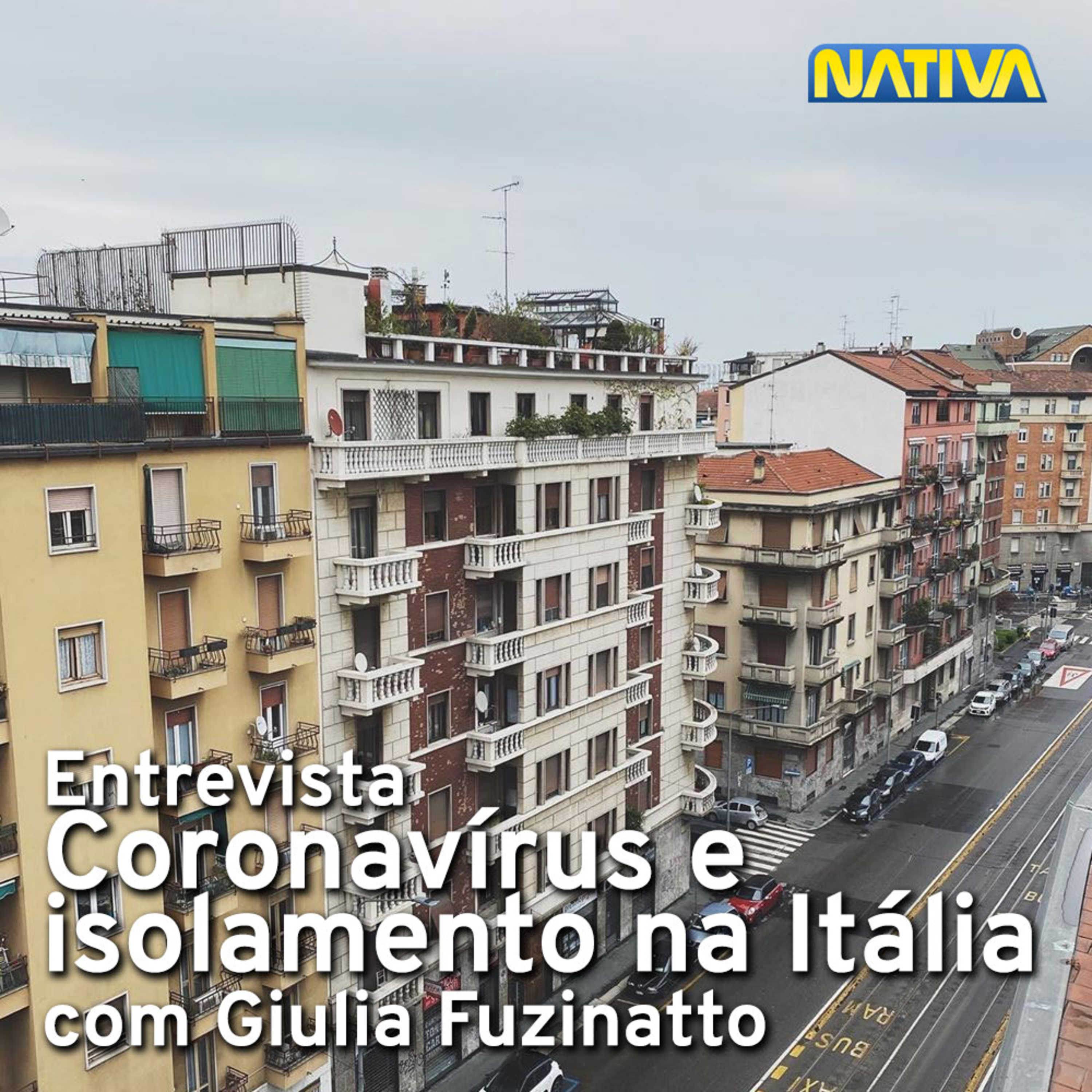 Entrevista: Coronavírus e isolamento na Itália, com Giulia Fuzinatto