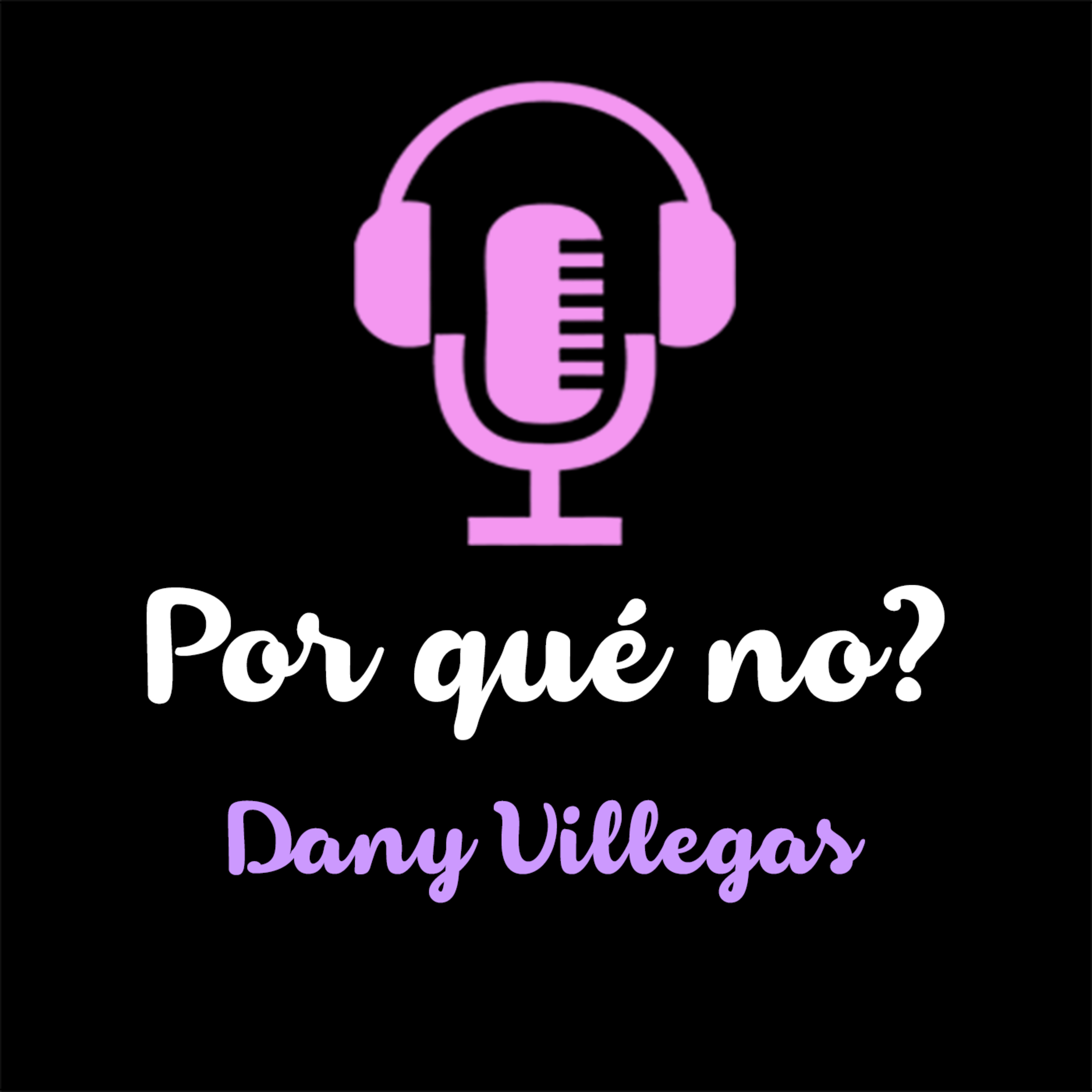 Por qué no?