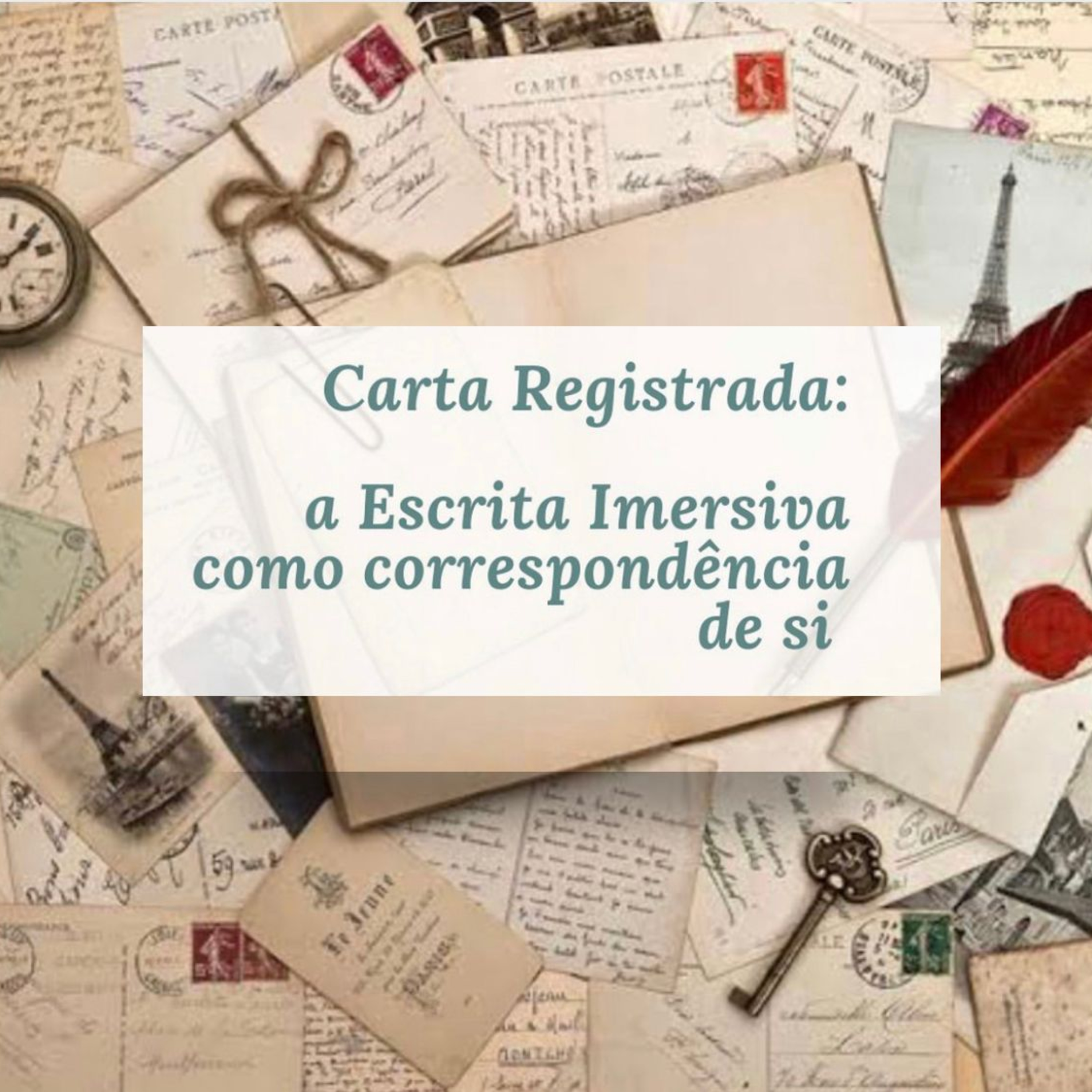 Carta Registrada: a escrita imersiva como correspondência de si