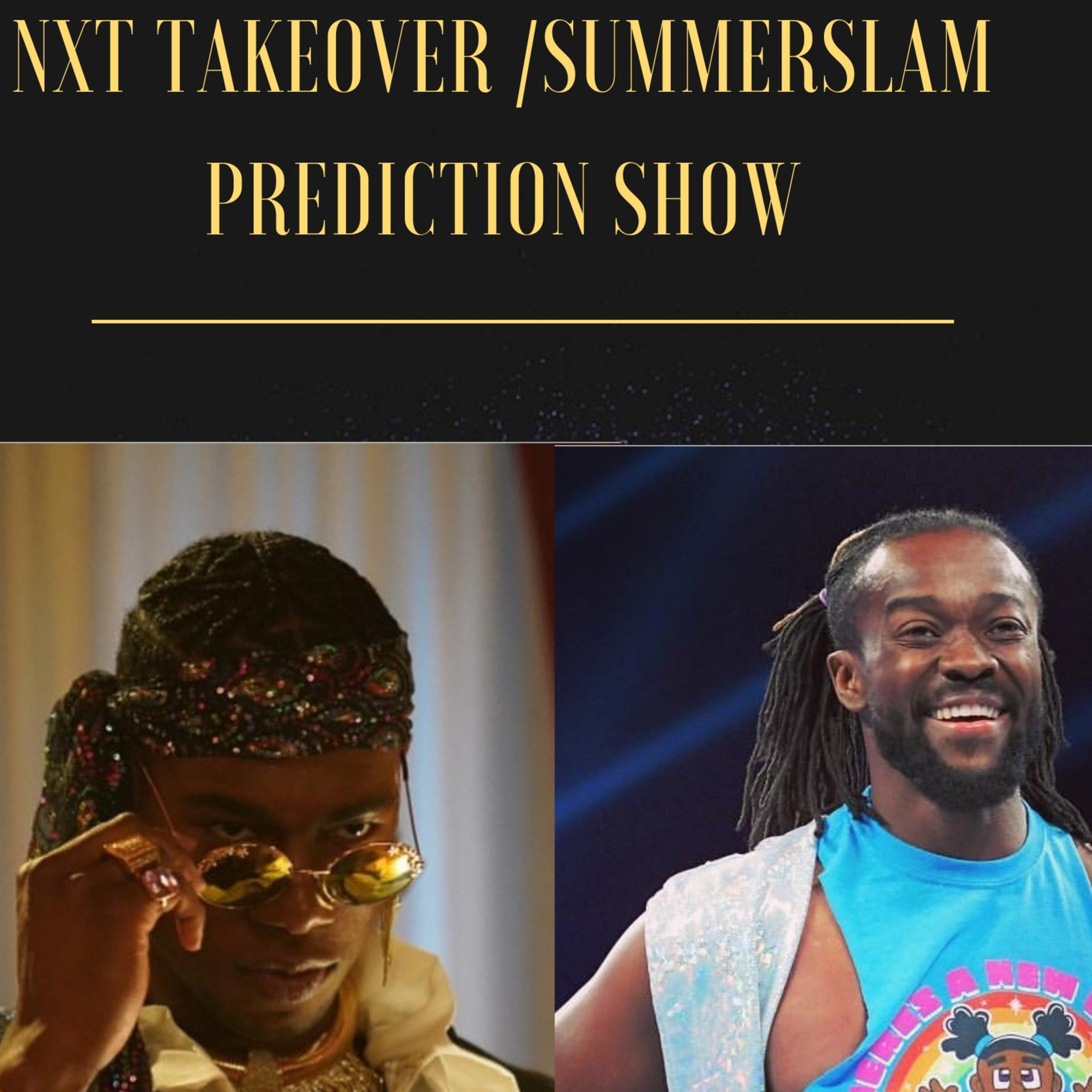 NXT Toronto Takeover/ SummerSlam Prediction Show  episode artwork