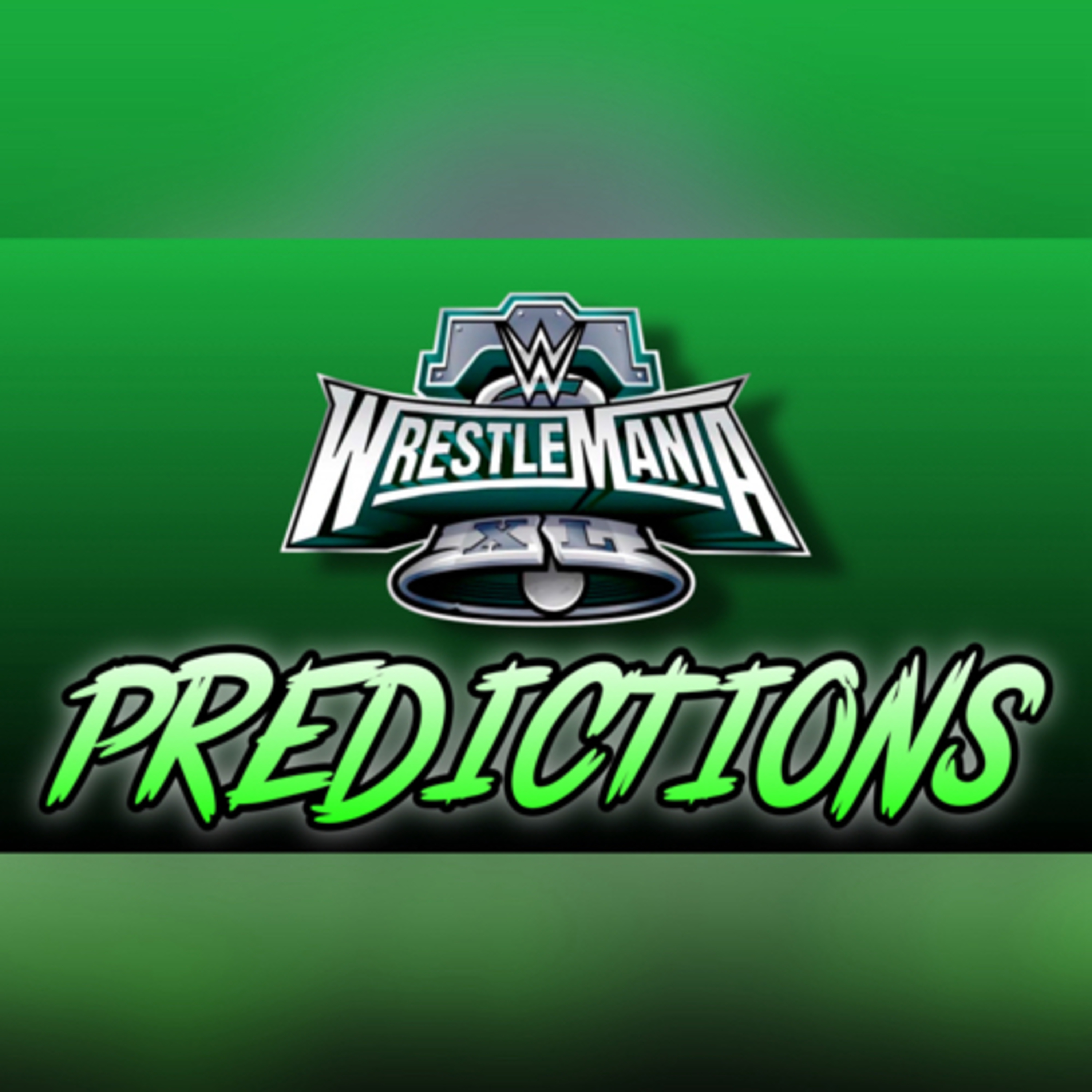 WRESTLEMANIA 40 (XL) PREDICTIONS episode artwork