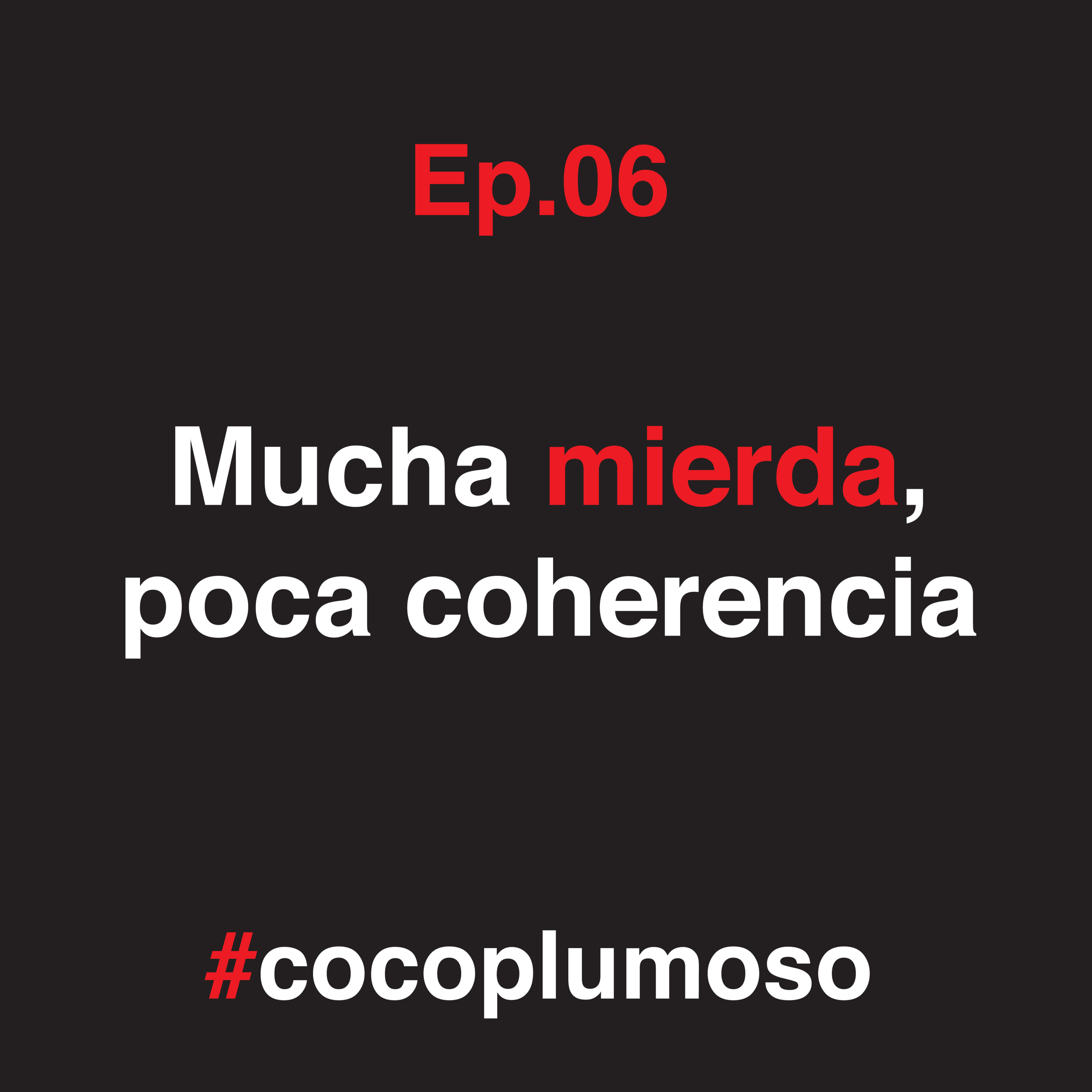 Mucha mierda, poca cherencia episode artwork