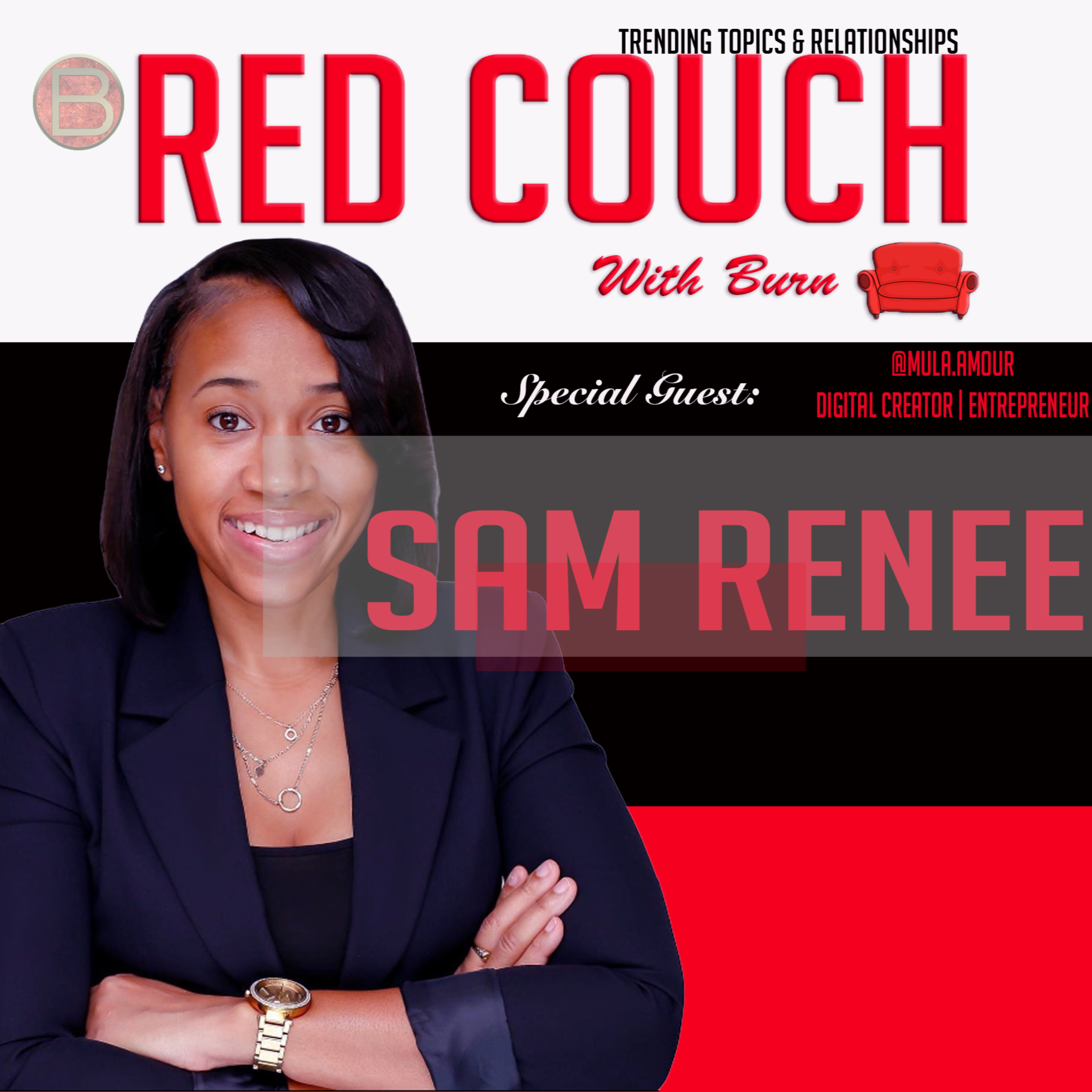Sam Renee | The Re Couch With Burn [Season 3 Episode 3]