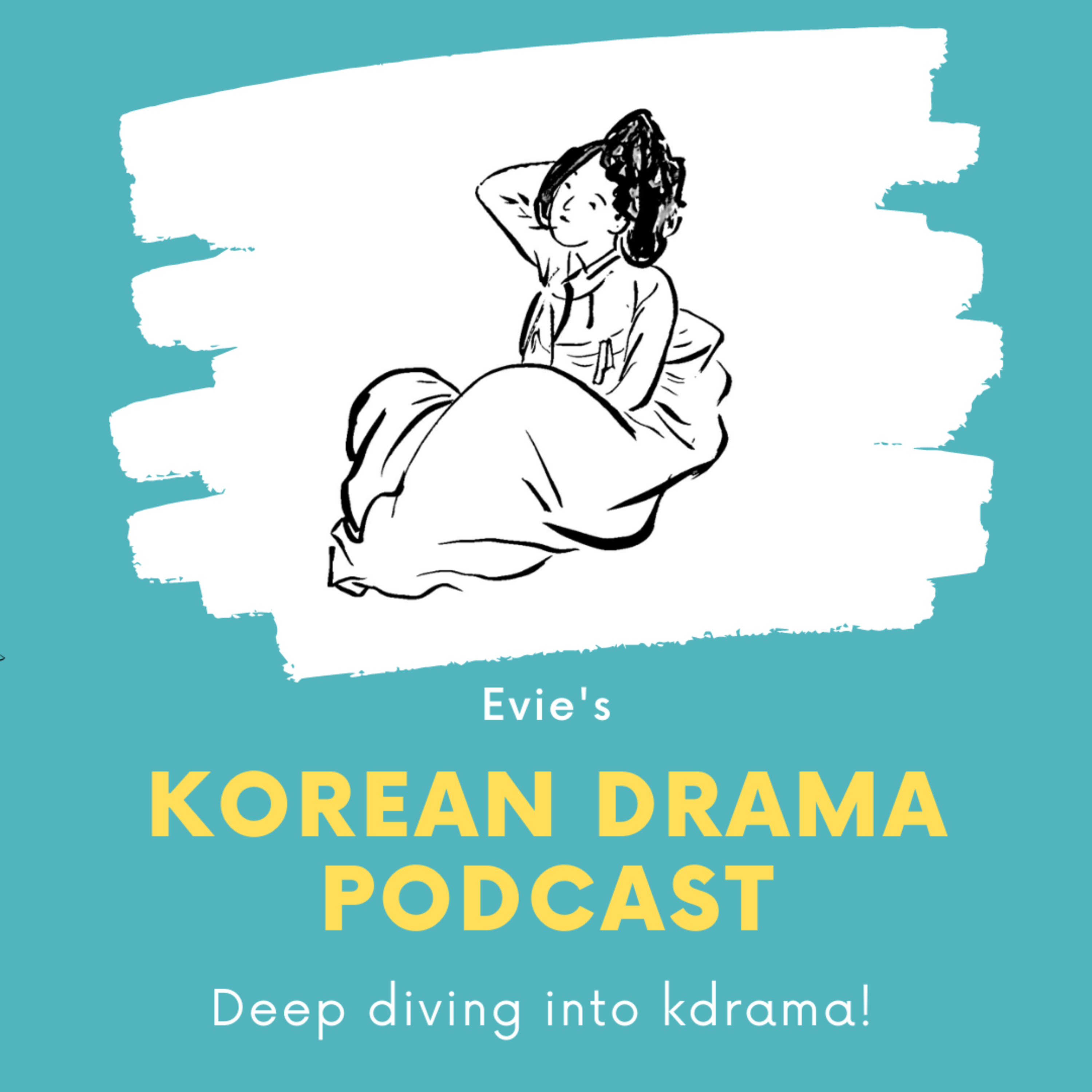 Evie\'s Korean Drama Podcast